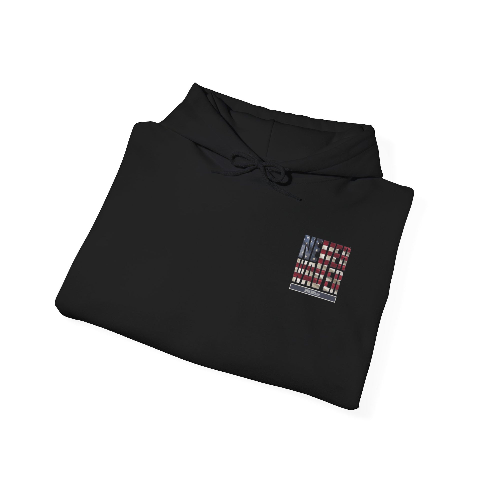 Patriotic Unisex Heavy Blend™ Hooded Sweatshirt - 'America Never Waver' - Never Waver