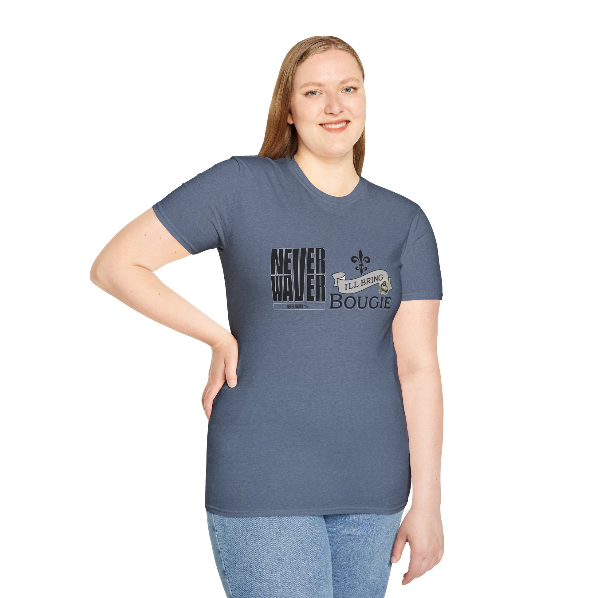Never Waver I'll Bring The Bougie Unisex Softstyle T-Shirt - Never Waver