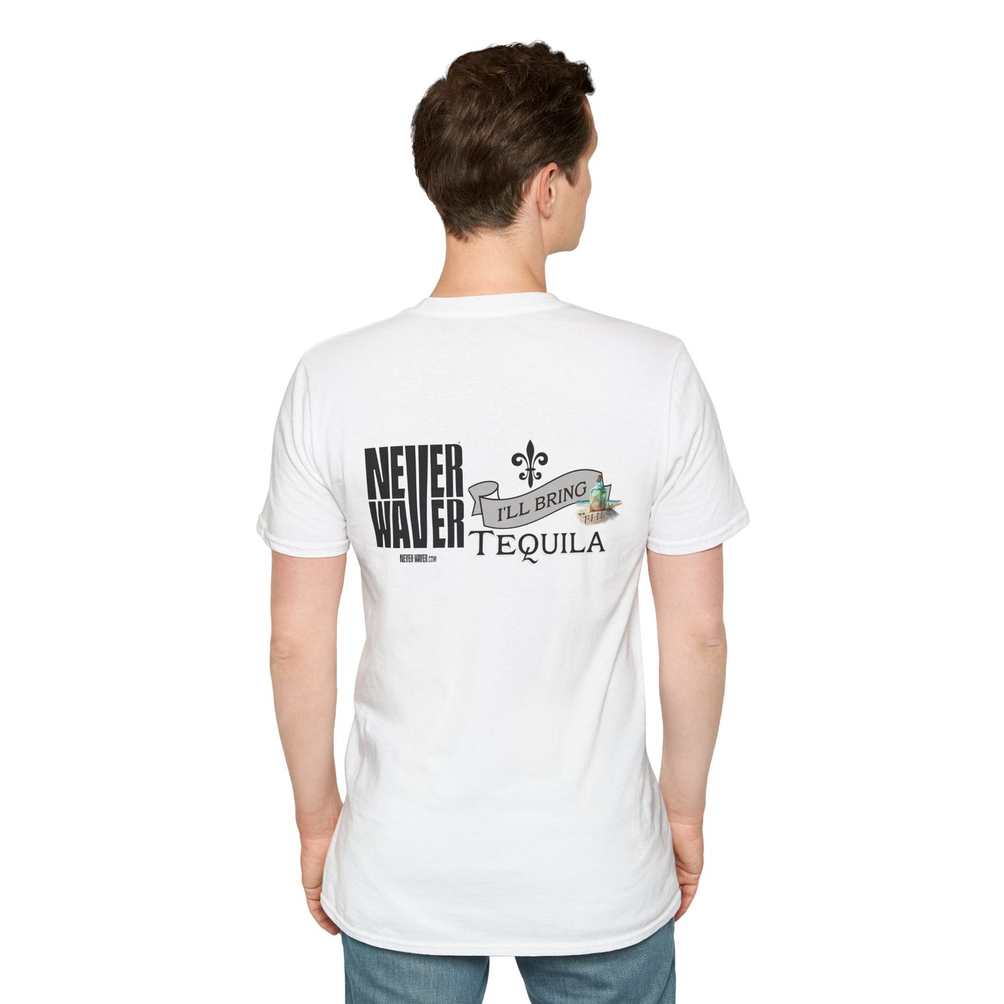 Never Waver I'll Bring The Tequila Unisex Softstyle T-Shirt - Never Waver