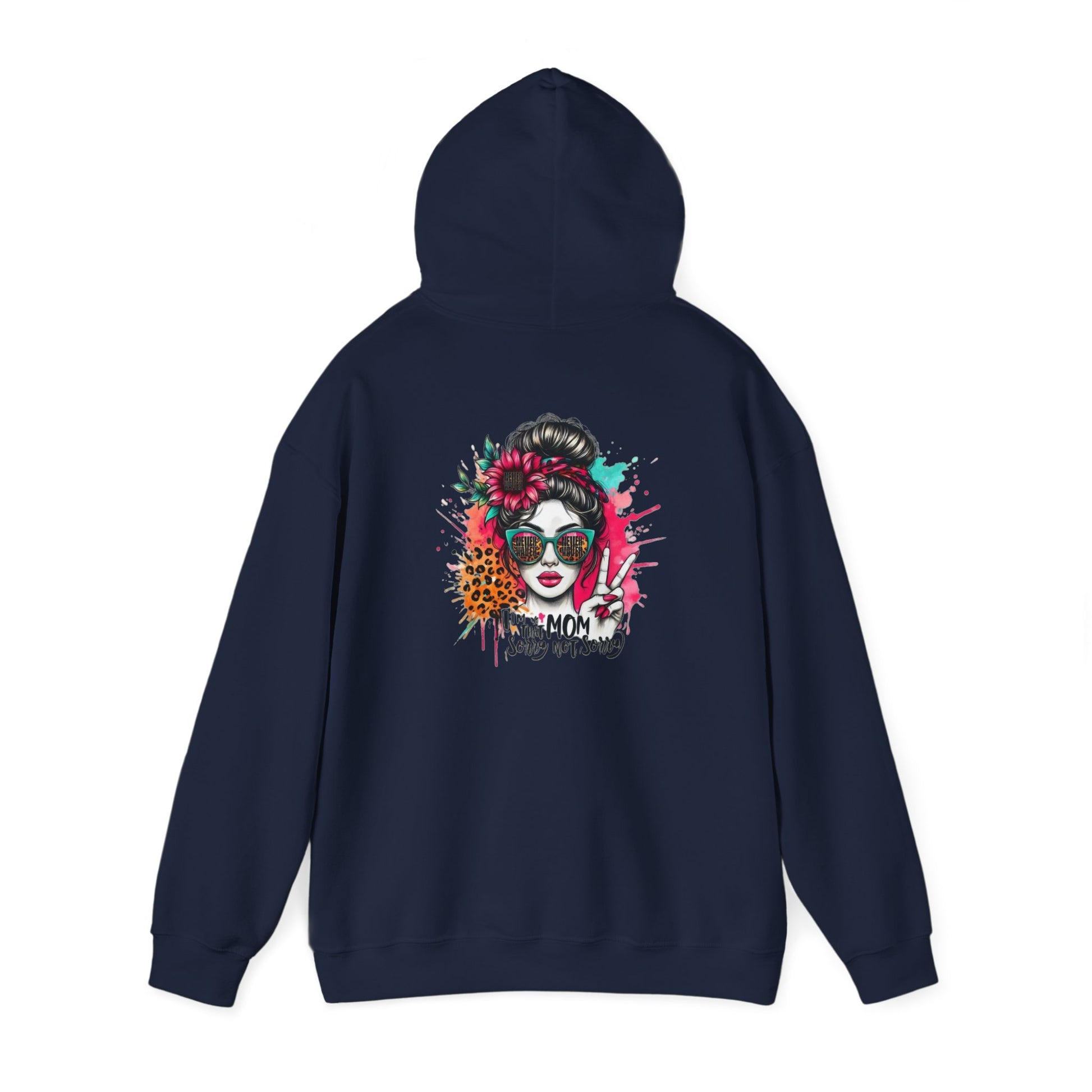 Unisex Heavy Blend™ Hoodie - 'Never Waver  I'm that Mom Sorry Not Sorry' - Never Waver