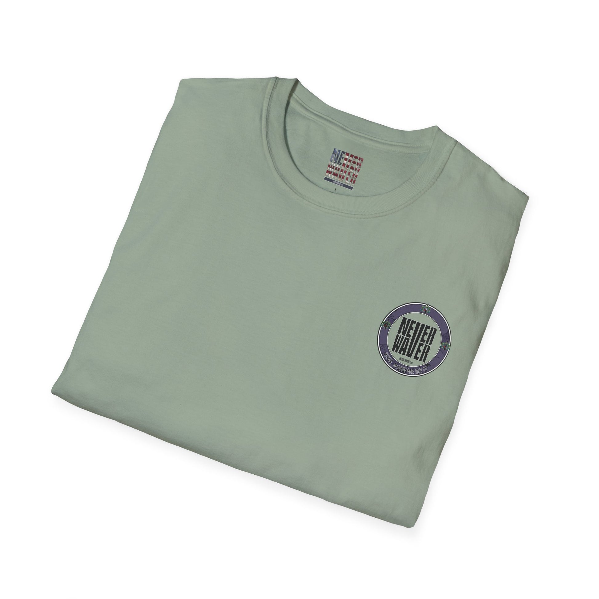 Never Waver Wine Made Me Do It Unisex Soft style T-Shirt - Never Waver