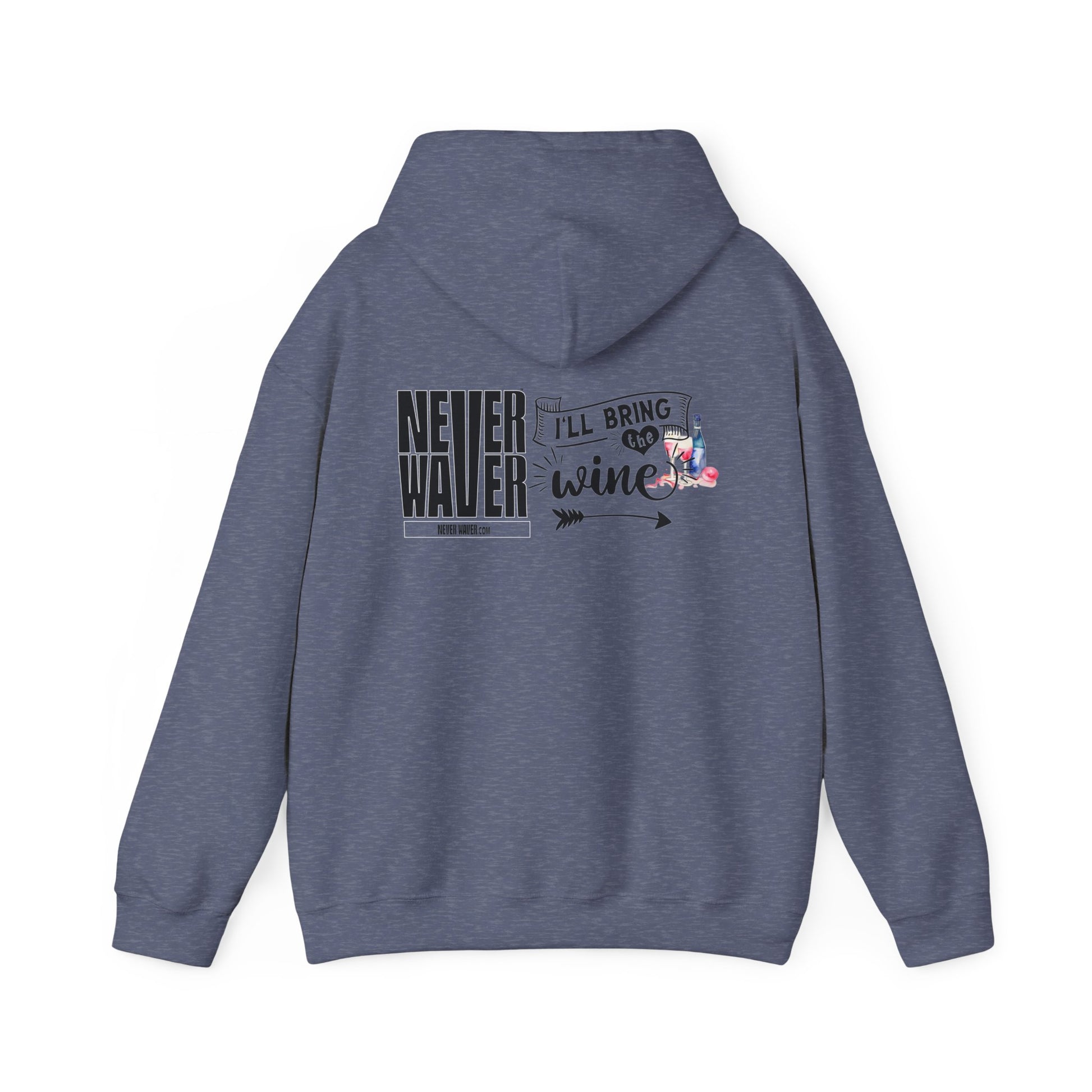 Unisex Heavy Blend™ Hooded Sweatshirt - "Never Waver I'll Bring The Wine" Inspirational Hoodie - Never Waver