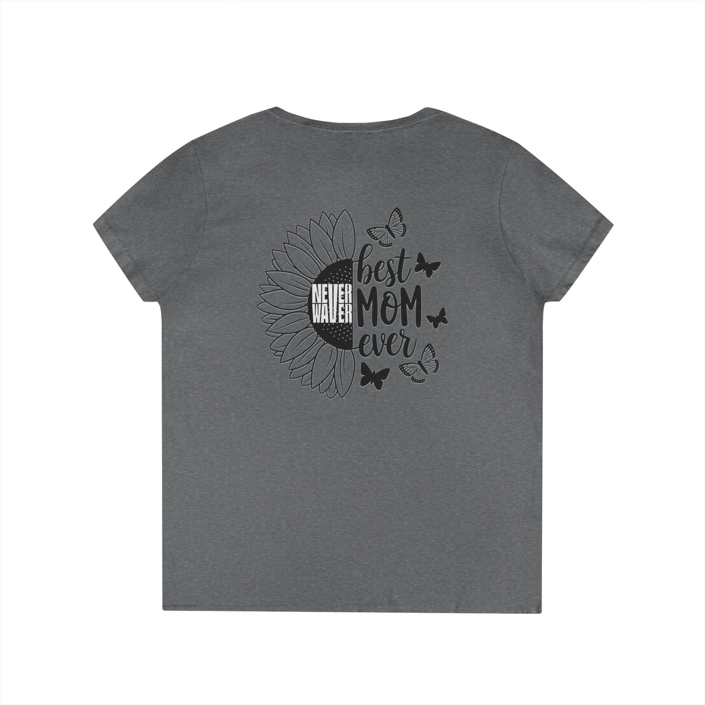 Never Waver Best Mom Ever V-Neck T-Shirt | Perfect Gift for Mother's Day | Casual Everyday Wear - Never Waver