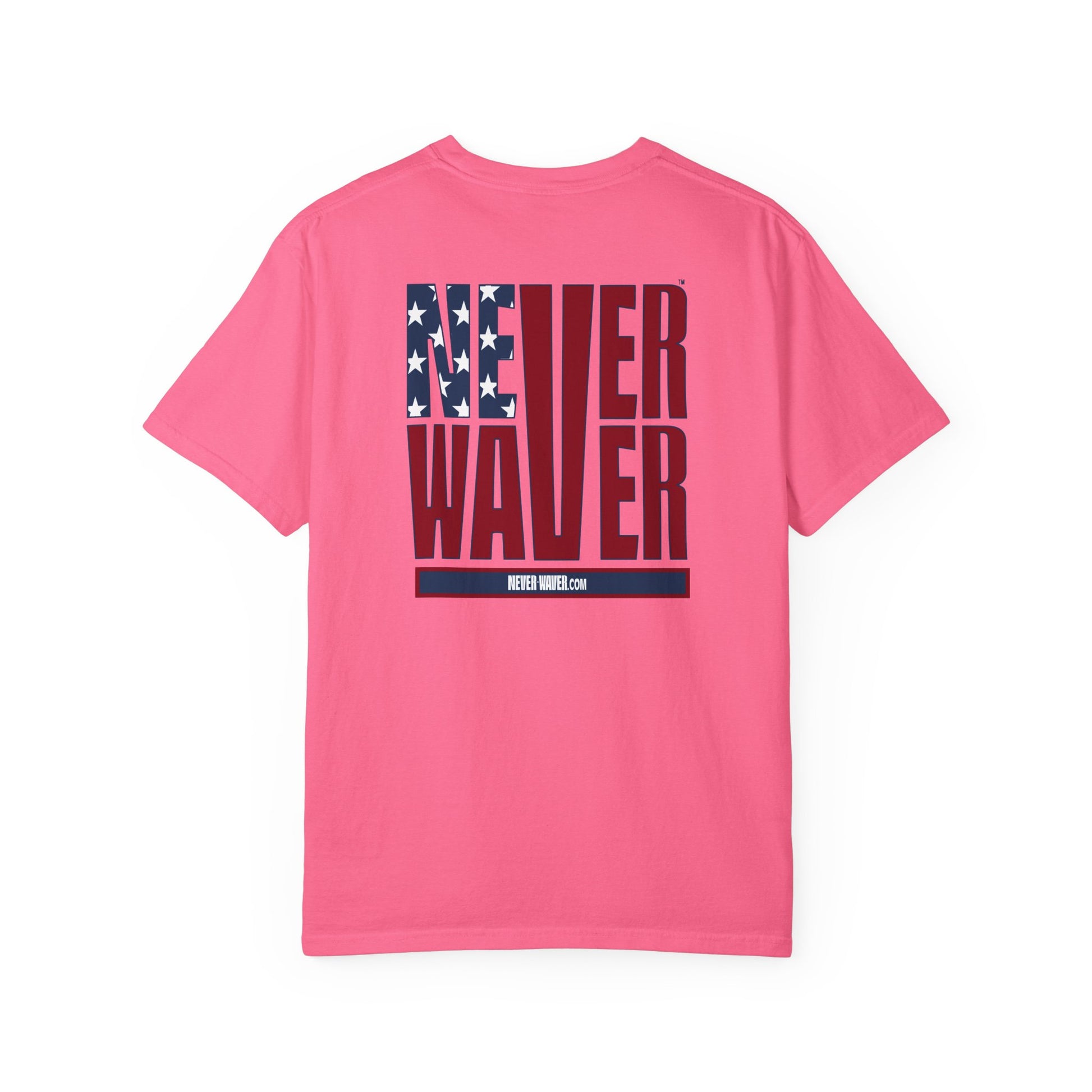 Patriotic Unisex Garment-Dyed T-Shirt - 'Never Waver' Design - Never Waver