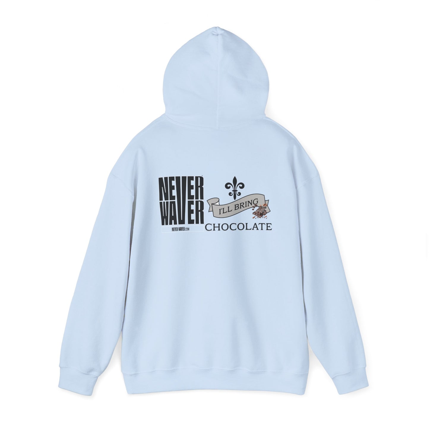 Unisex Heavy Blend™ Hooded Sweatshirt - "Never Waver I'll Bring The Chocolate" Inspirational Hoodie - Never Waver