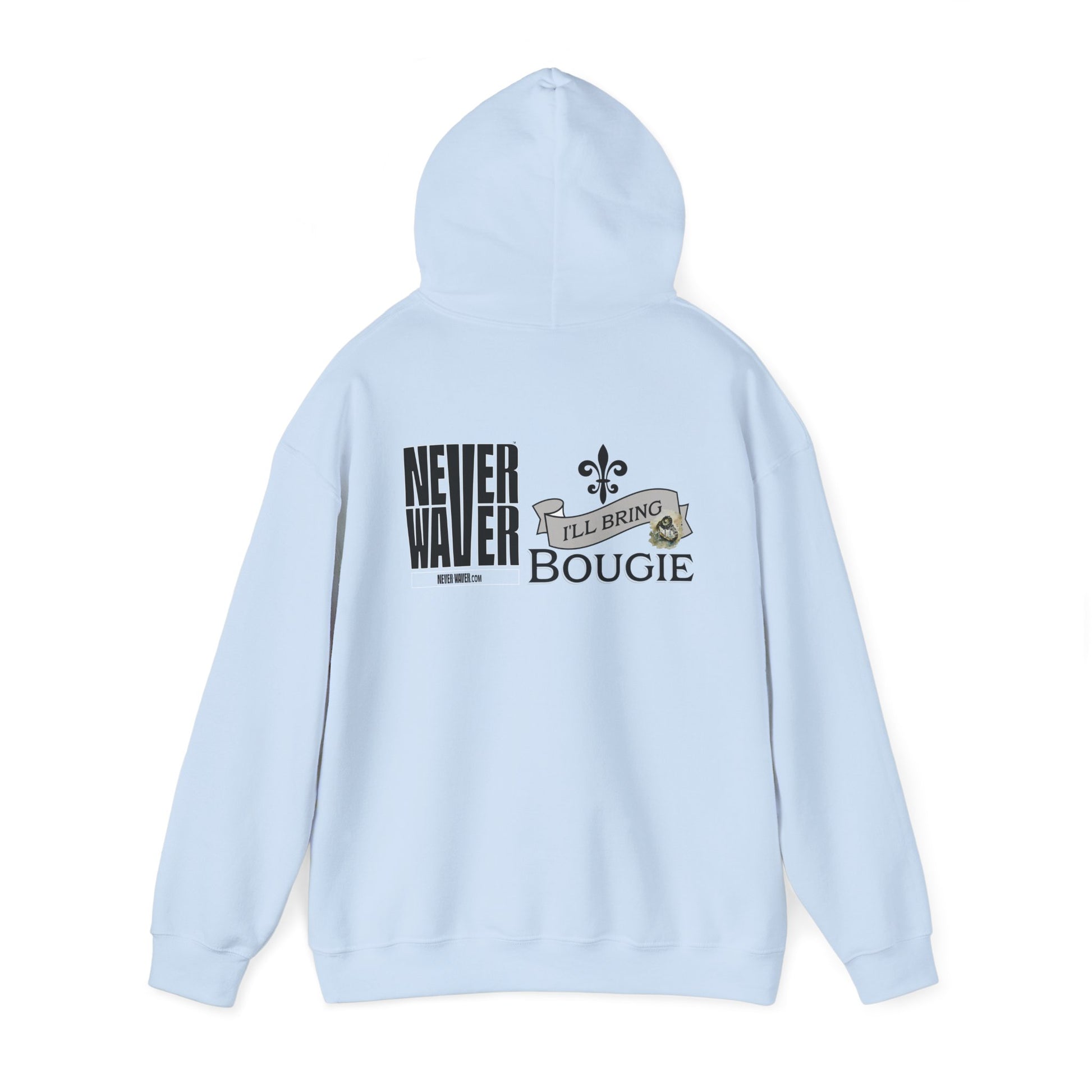 Unisex Heavy Blend™ Hooded Sweatshirt - "Never Waver I'll Bring The Bougie" Inspirational Hoodie - Never Waver