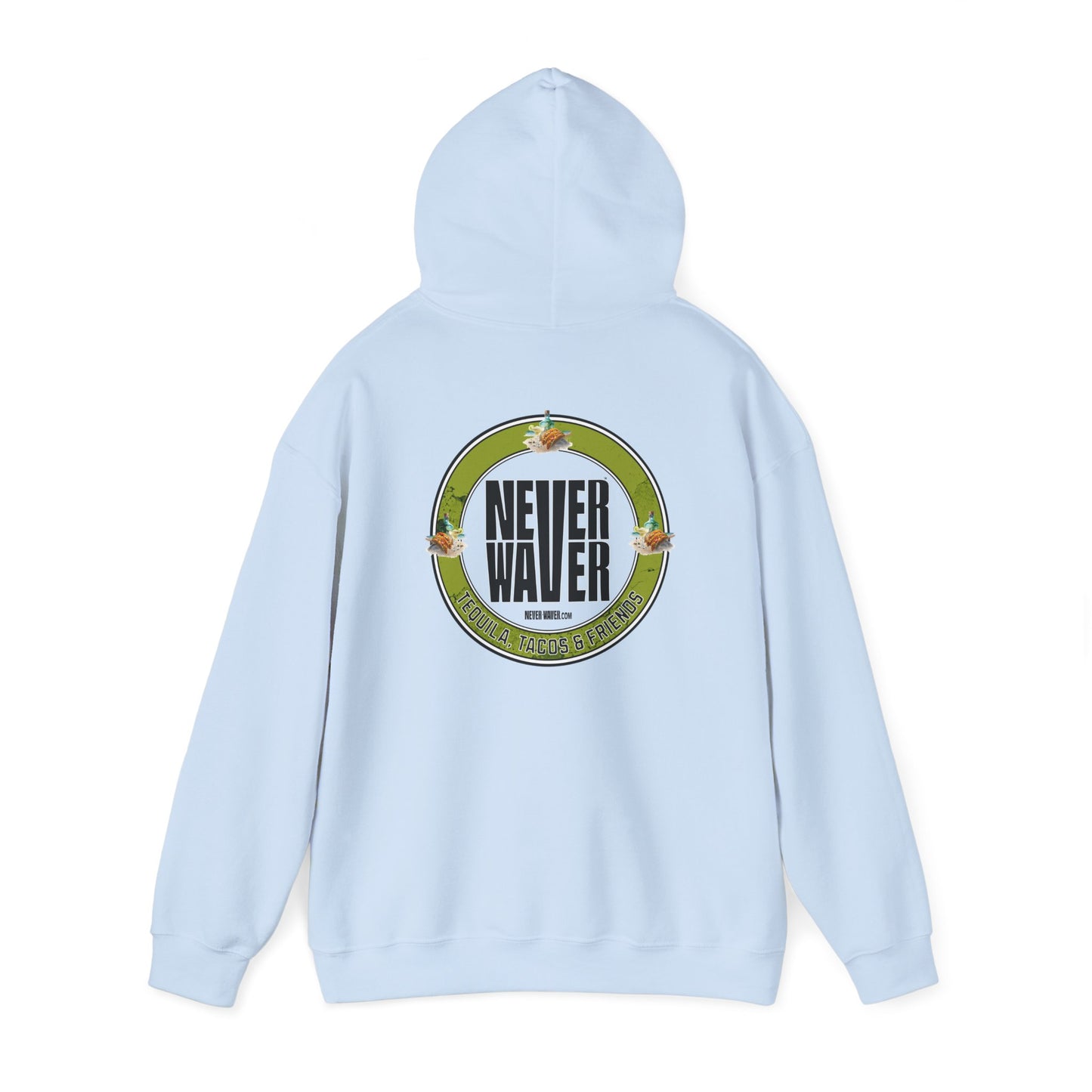 Eco-Friendly Unisex Hoodie: "Never Waver Tequila, Tacos, And Friends" - Never Waver