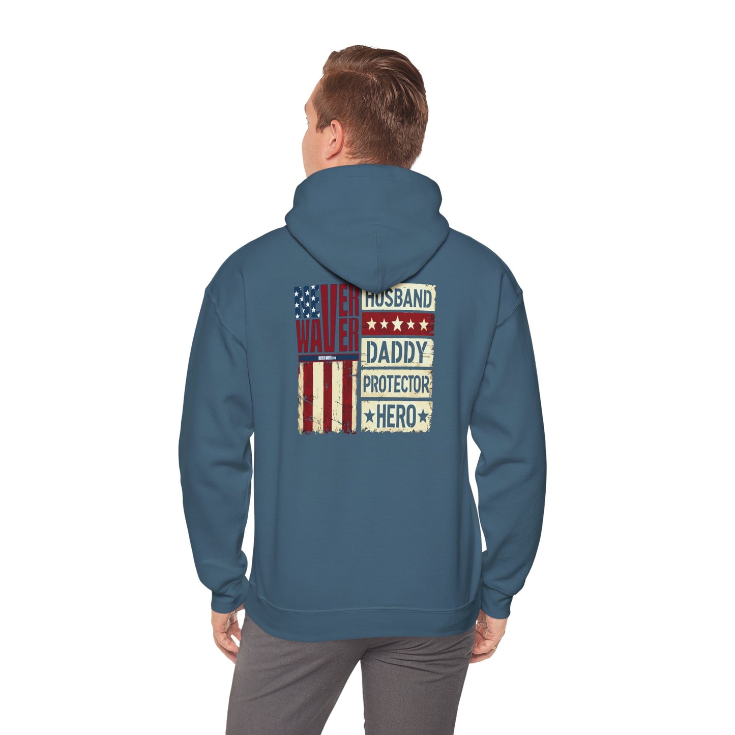 Never Waver Husband Daddy Protector Hero Unisex Heavy Blend™ Hooded Sweatshirt - Cozy, Motivational Apparel for Everyday Wear - Never Waver