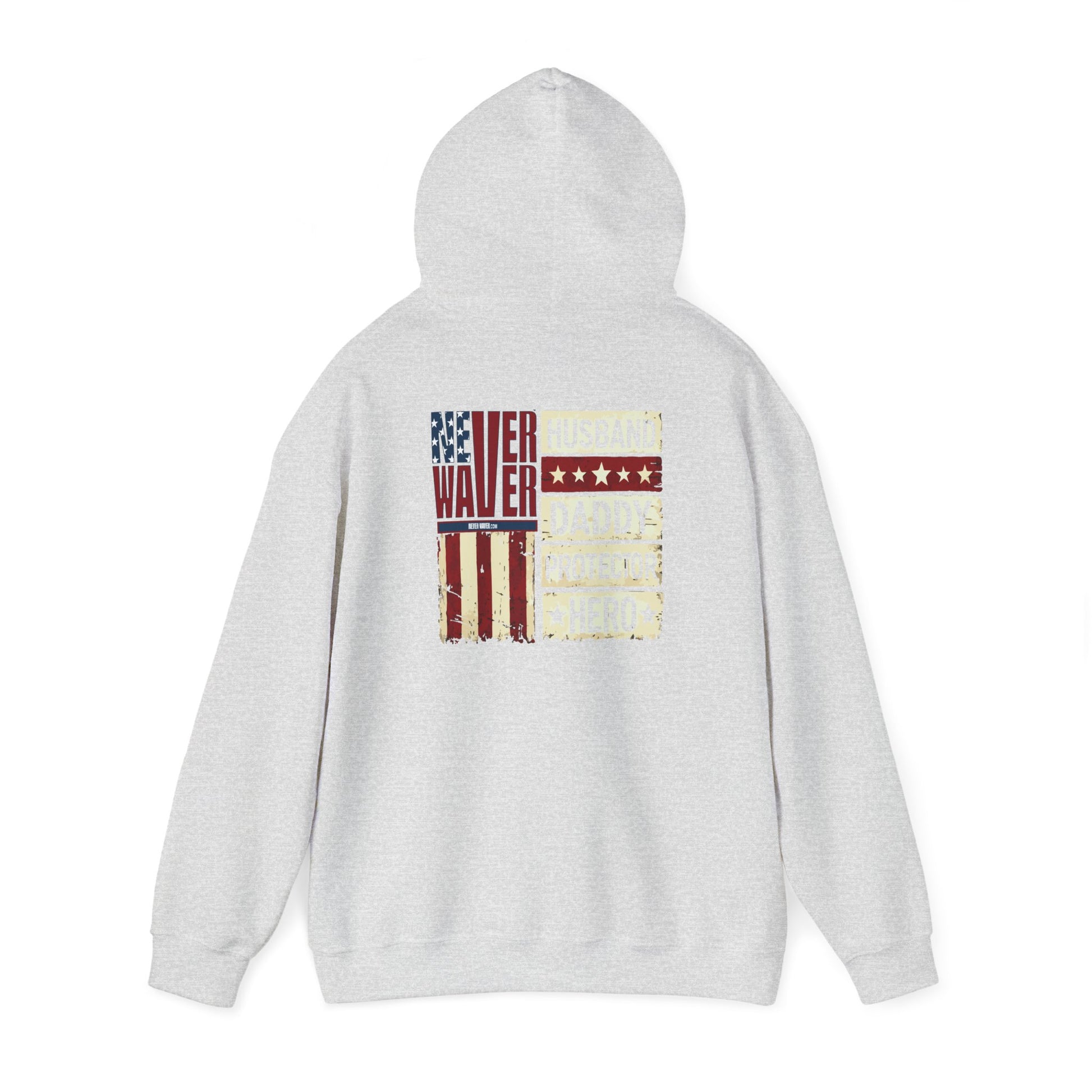 Never Waver Husband Daddy Protector Hero Unisex Heavy Blend™ Hooded Sweatshirt - Cozy, Motivational Apparel for Everyday Wear - Never Waver