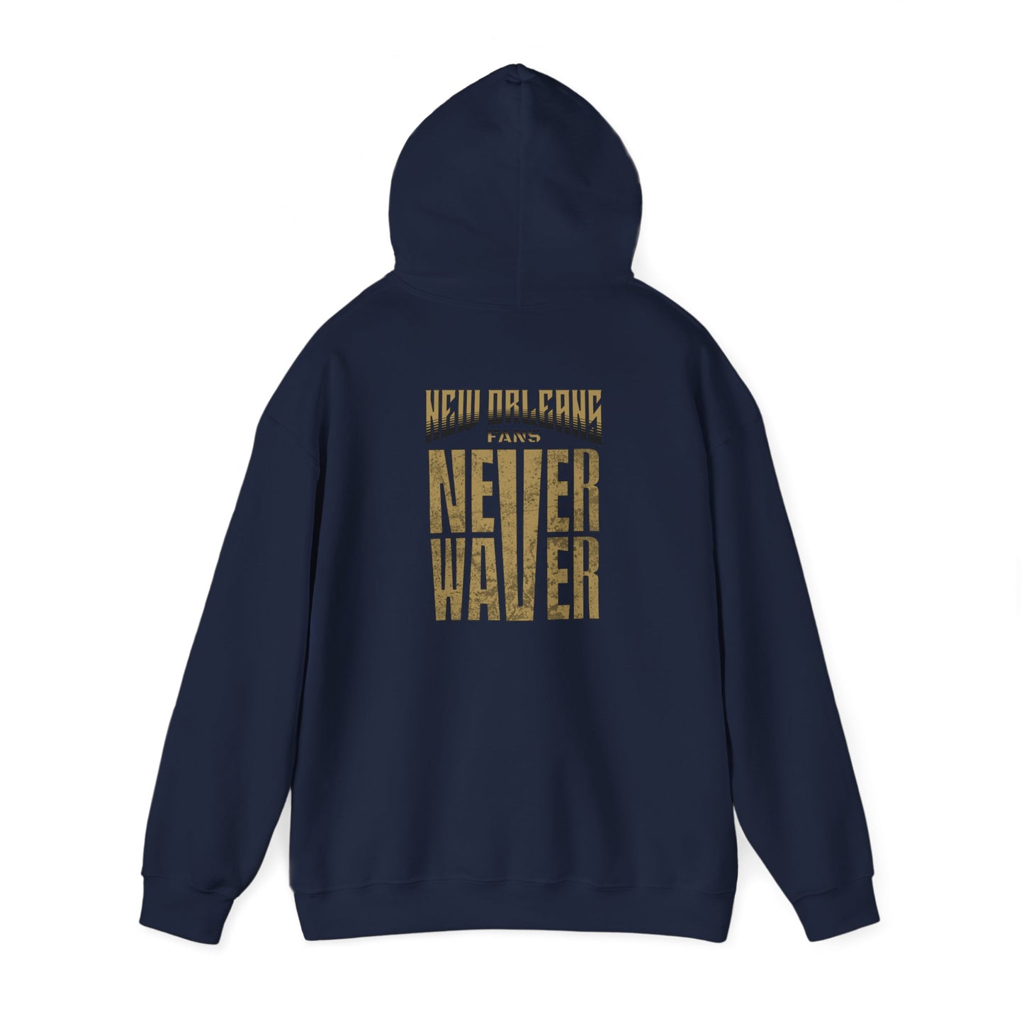 New Orleans Fans Never Waver Unisex Heavy Blend™ Hoodie - Motivational Sweatshirt for Fans - Never Waver