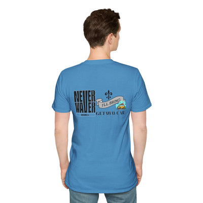 Never Waver I'll Bring The Getaway Car Unisex Softstyle T-Shirt - Never Waver