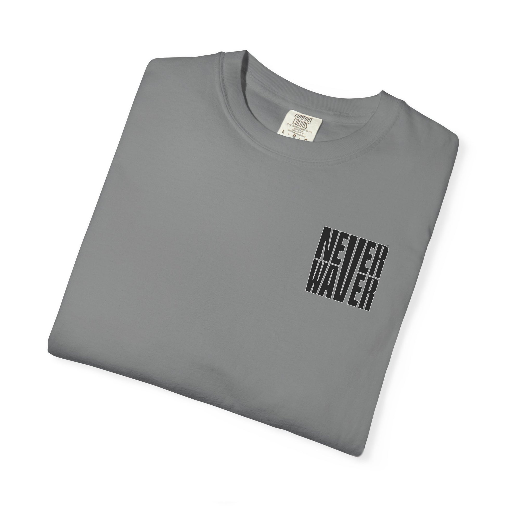 Never Waver Unisex Garment-Dyed T-shirt – Motivational Graphic Tee for Dads - Never Waver