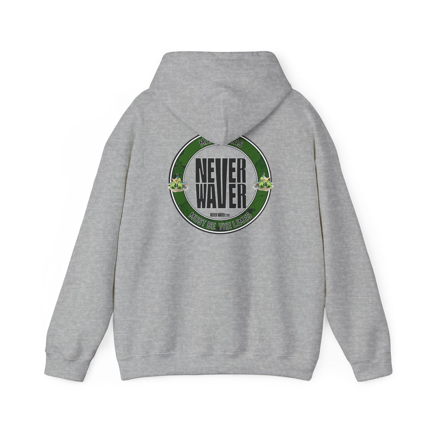 Eco-Friendly Unisex Hoodie: "Margaritas Never waver It must be the Limes?" - Never Waver