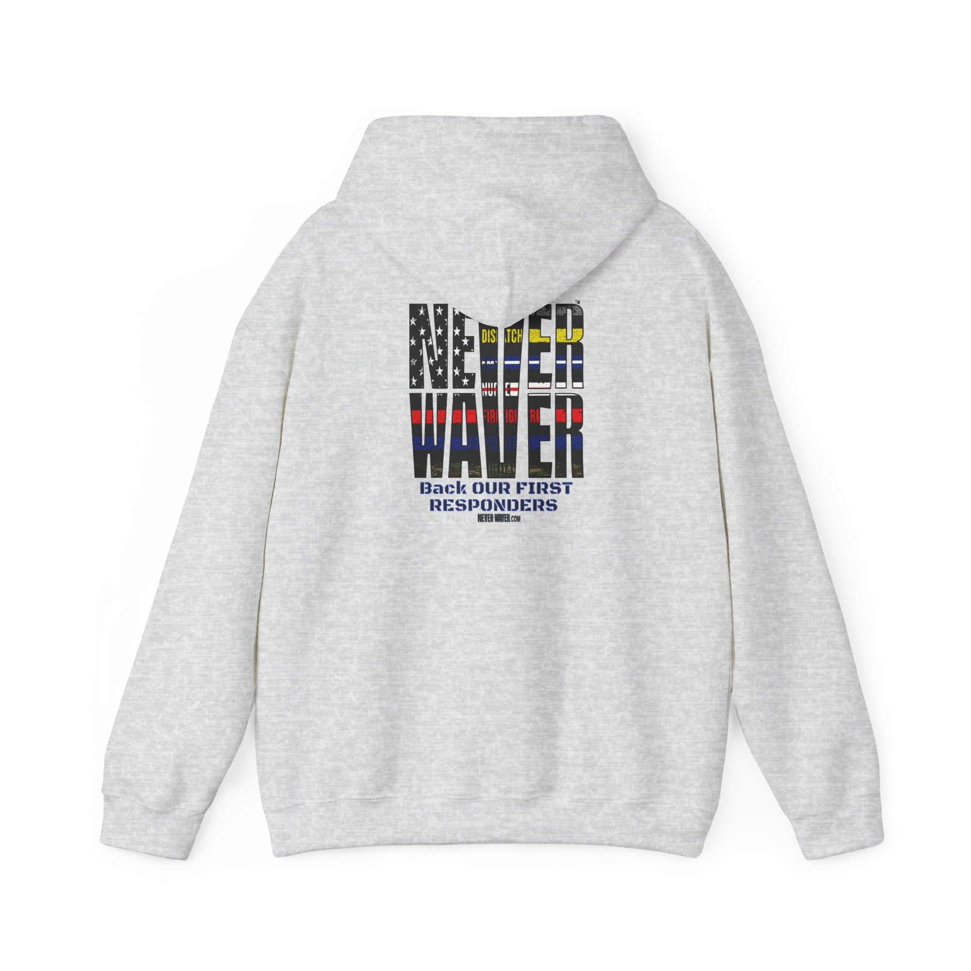 Never Waver Hooded Sweatshirt for First Responders - Never Waver