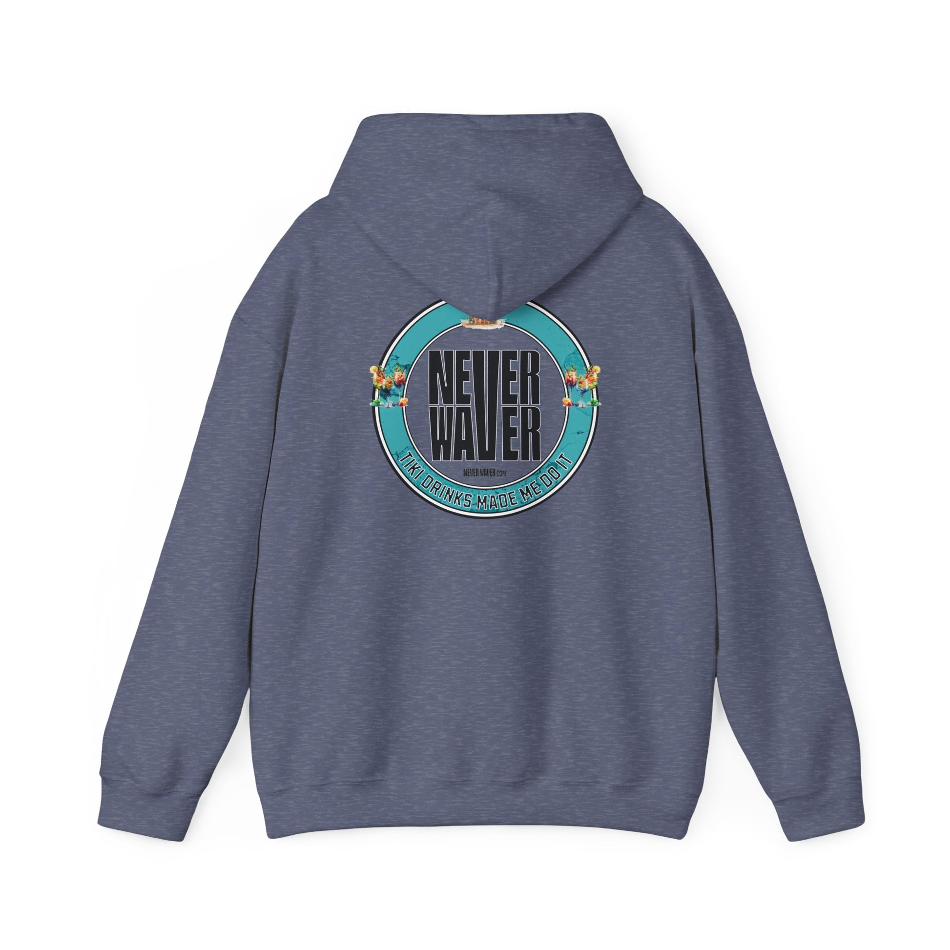 Eco-Friendly Unisex Hoodie: "Never Waver Tiki Drinks Made Me Do It? " - Never Waver