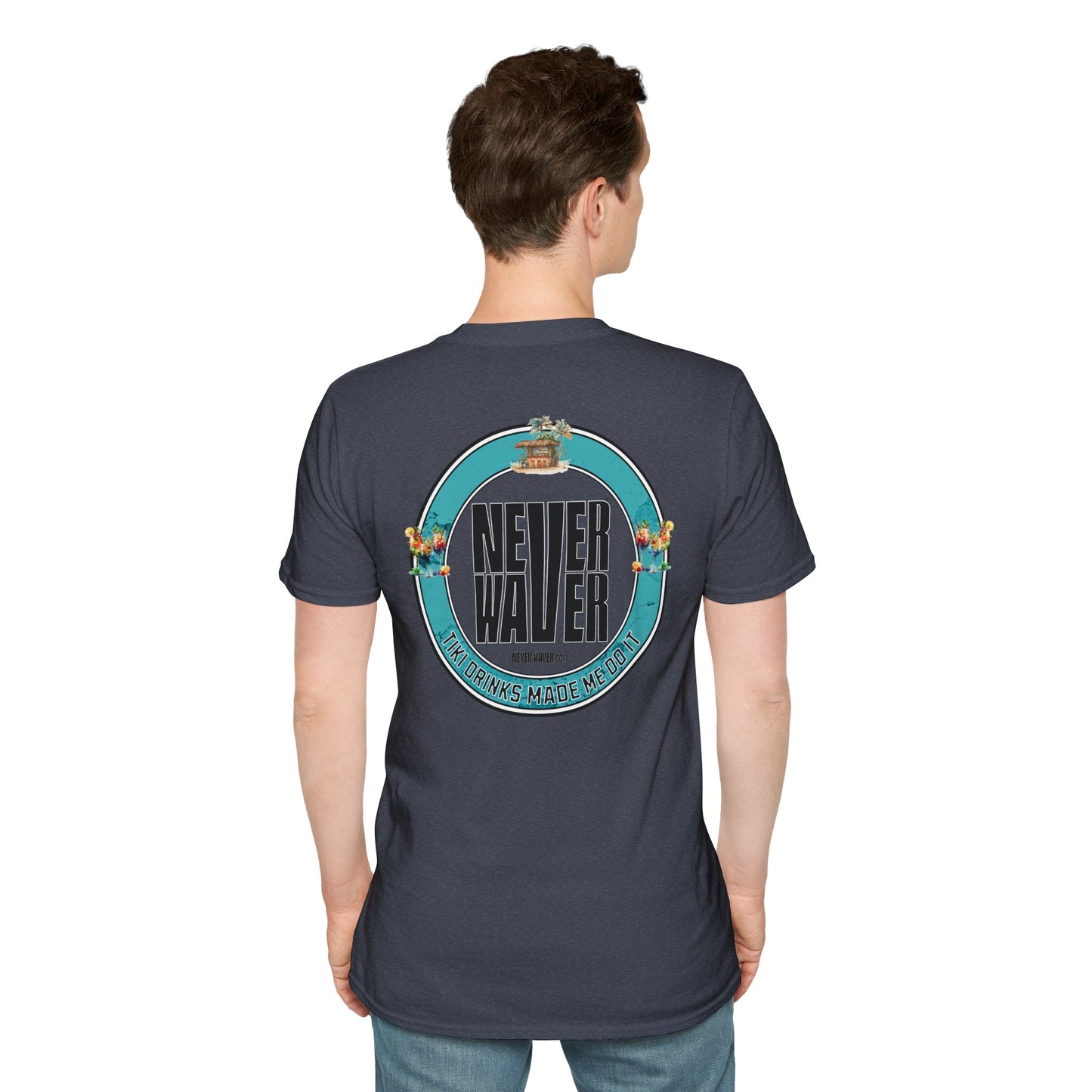 Never Waver Tiki Drinks Made Me Do It? Unisex Soft style T-Shirt - Never Waver