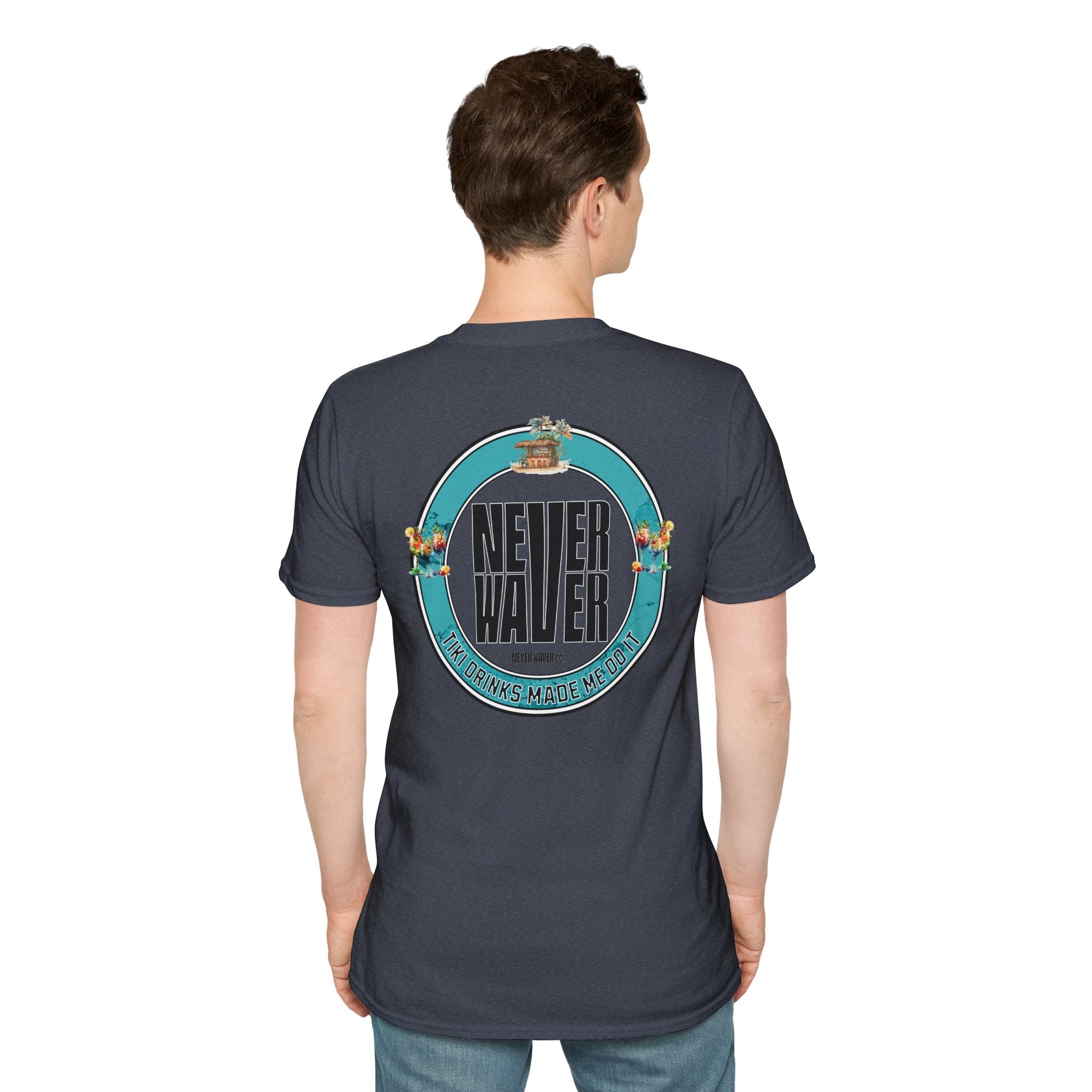 Never Waver Tiki Drinks Made Me Do It? Unisex Soft style T-Shirt - Never Waver