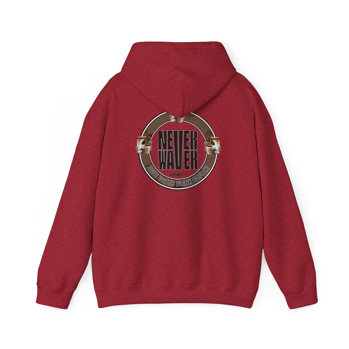 Eco-Friendly Unisex Hoodie: "Never Waver Save Water Drink Coffee" - Never Waver