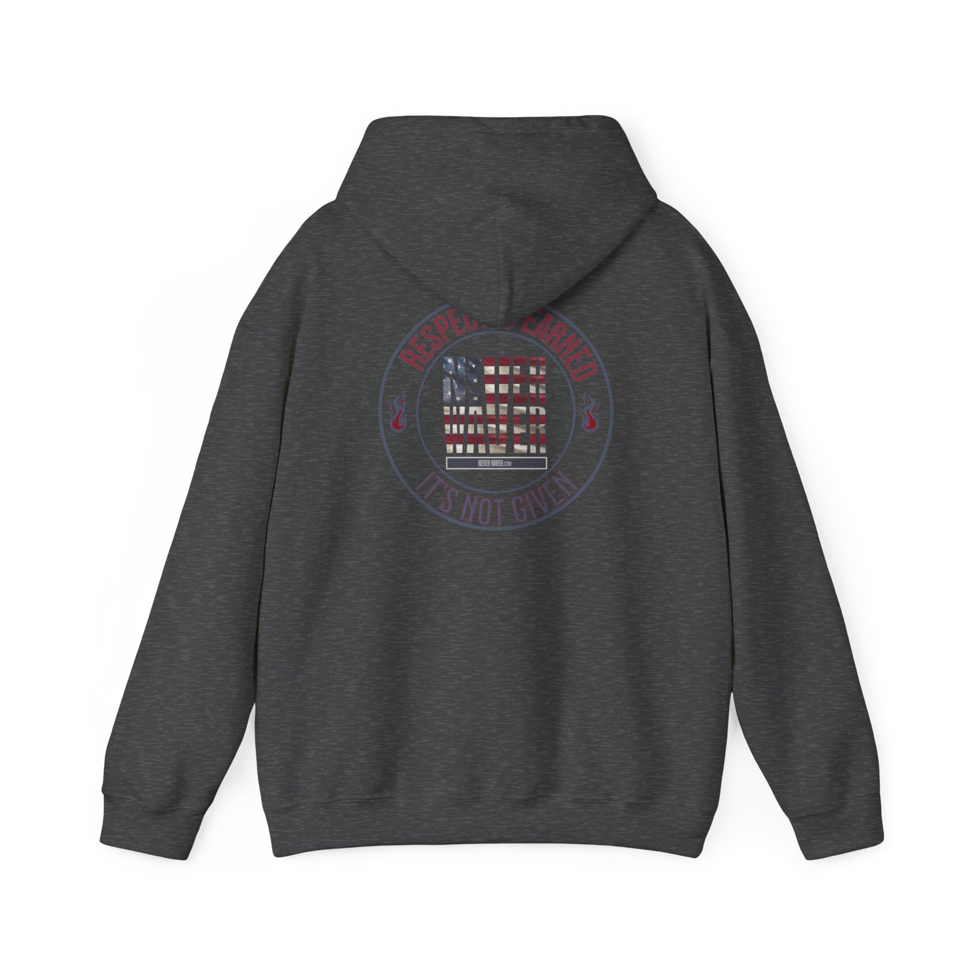 Respect Is Earned Never Waver It's Not Given Hoodie - Unisex Heavy Blend™ with Inspirational Design - Never Waver