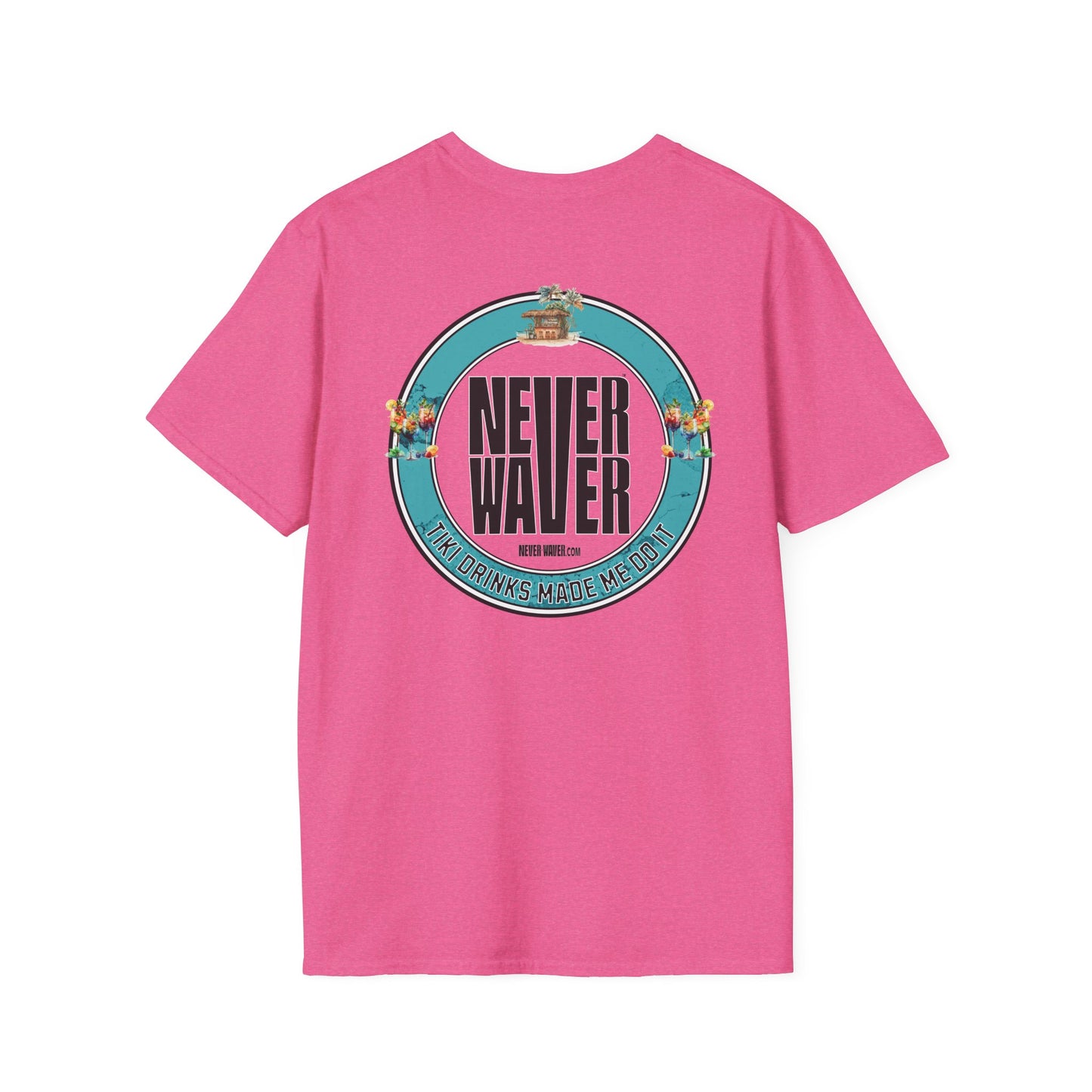 Never Waver Tiki Drinks Made Me Do It? Unisex Soft style T-Shirt - Never Waver