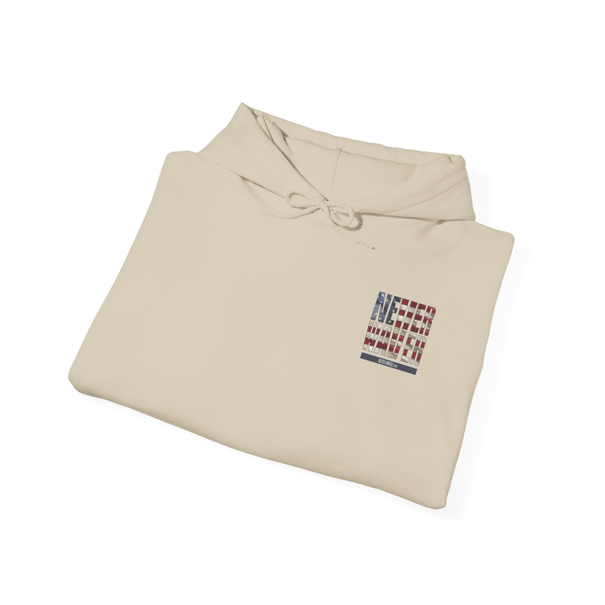 Patriotic Unisex Heavy Blend™ Hooded Sweatshirt - 'America Never Waver' - Never Waver