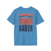 Denver Fans Never Waver Unisex Softstyle T-Shirt - Never Waver