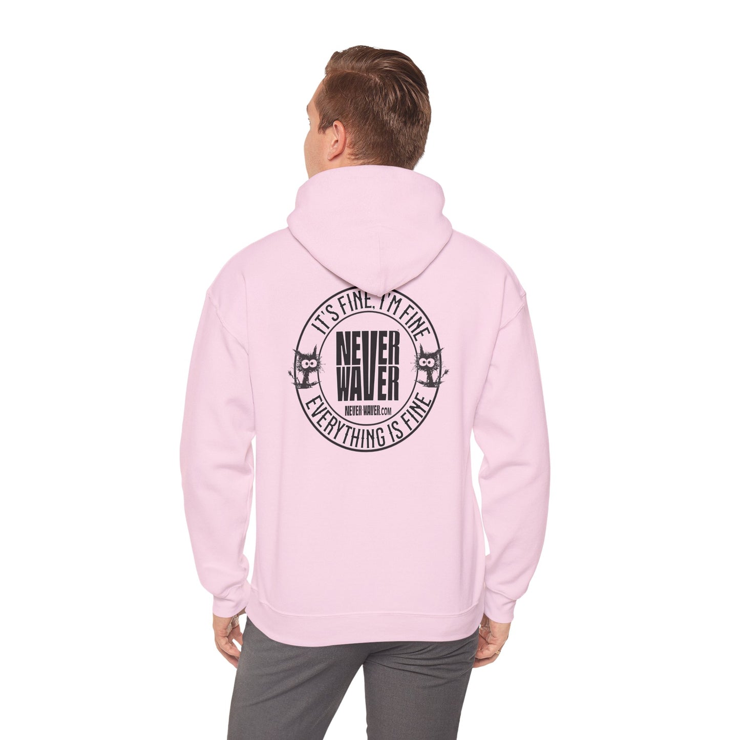 Unisex Heavy Blend™ Hoodie - 'It's Fine , I'm Fine Never Waver Everything Is Fine' - Never Waver