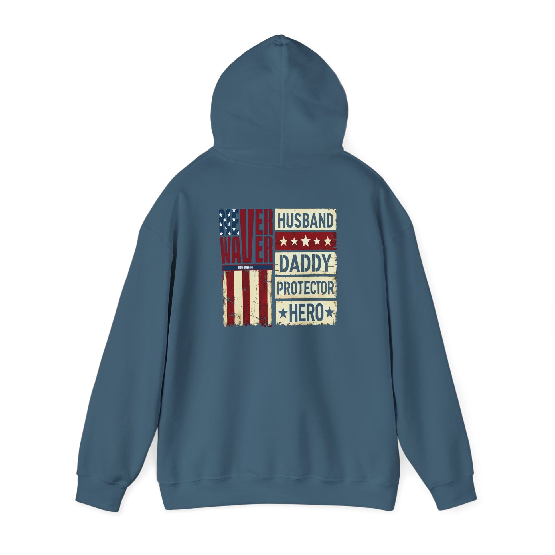 Never Waver Husband Daddy Protector Hero Unisex Heavy Blend™ Hooded Sweatshirt - Cozy, Motivational Apparel for Everyday Wear - Never Waver
