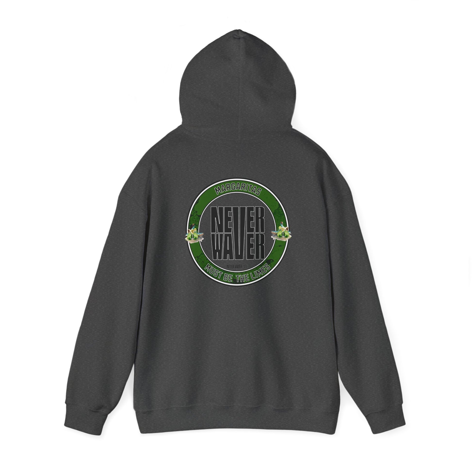 Eco-Friendly Unisex Hoodie: "Margaritas Never waver It must be the Limes?" - Never Waver