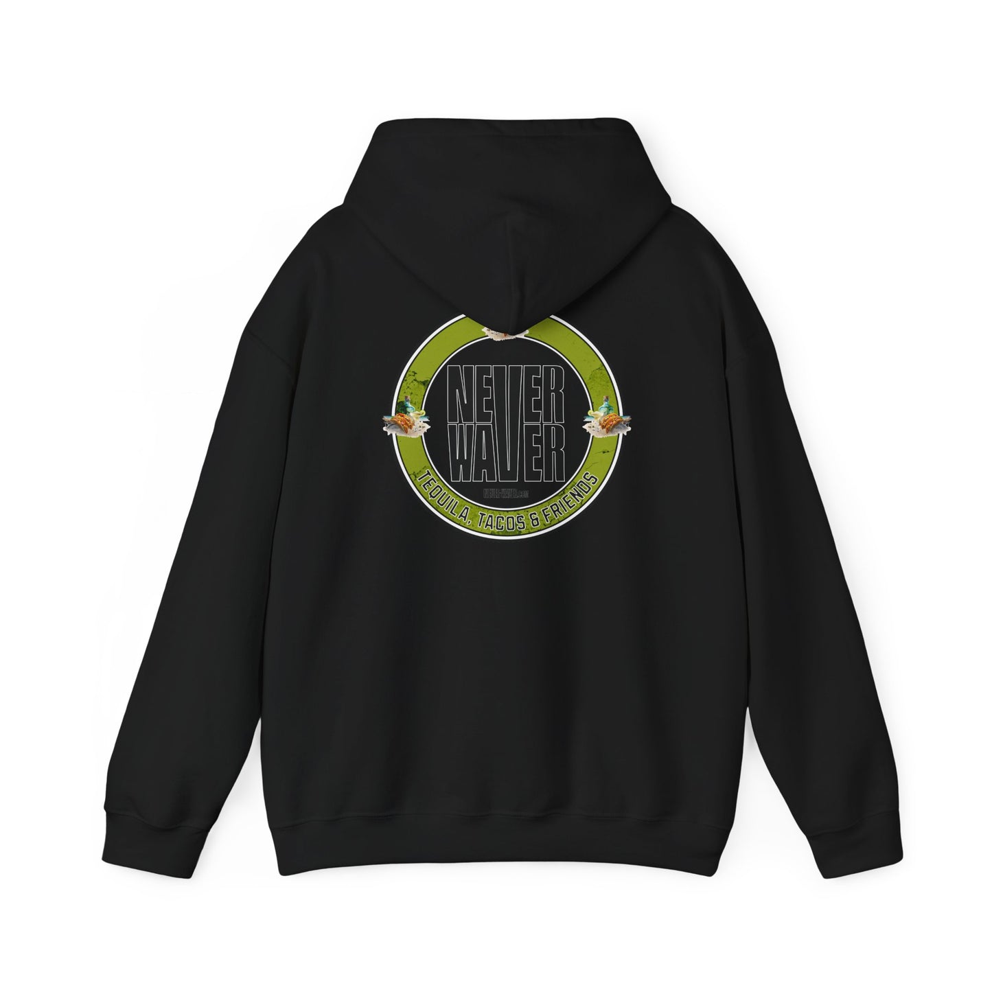 Eco-Friendly Unisex Hoodie: "Never Waver Tequila, Tacos, And Friends" - Never Waver