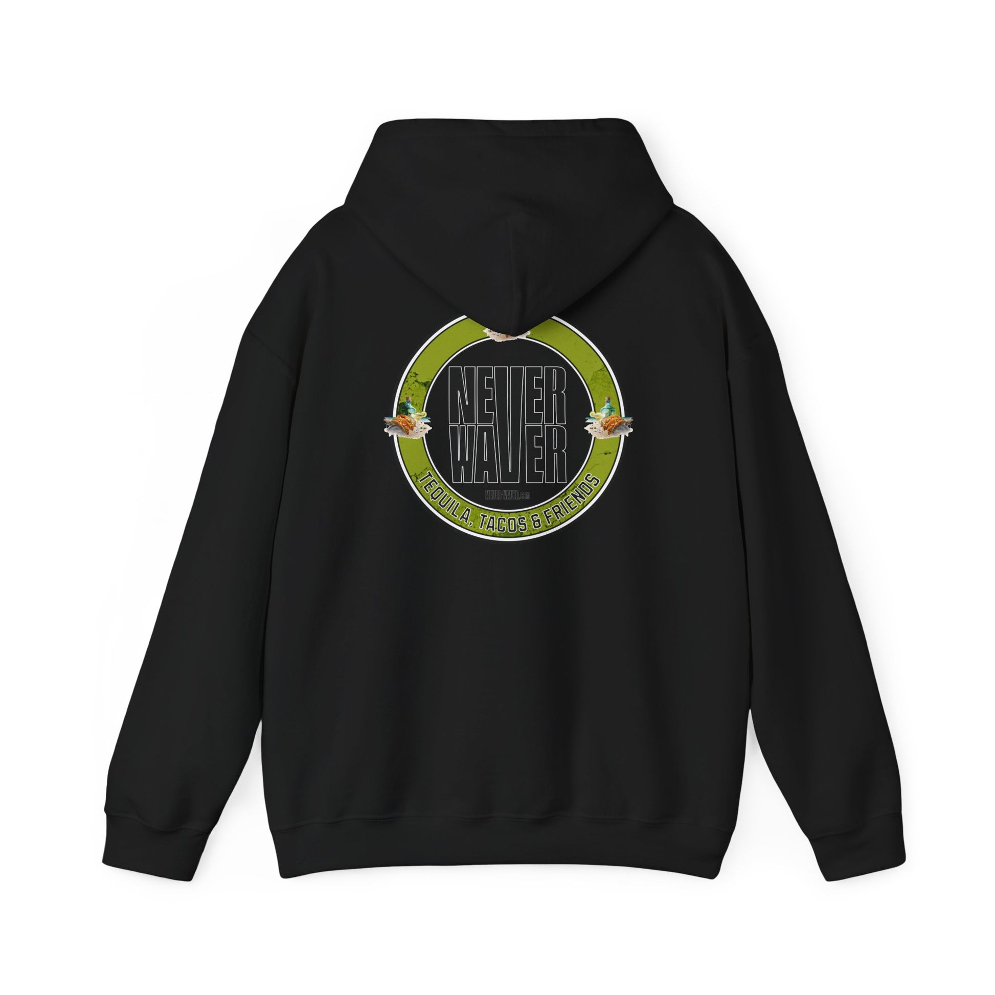 Eco-Friendly Unisex Hoodie: "Never Waver Tequila, Tacos, And Friends" - Never Waver