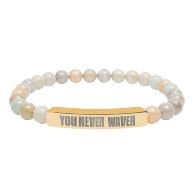 You Never Waver Bracelet Engraved Natural Stone Beaded Bracelet