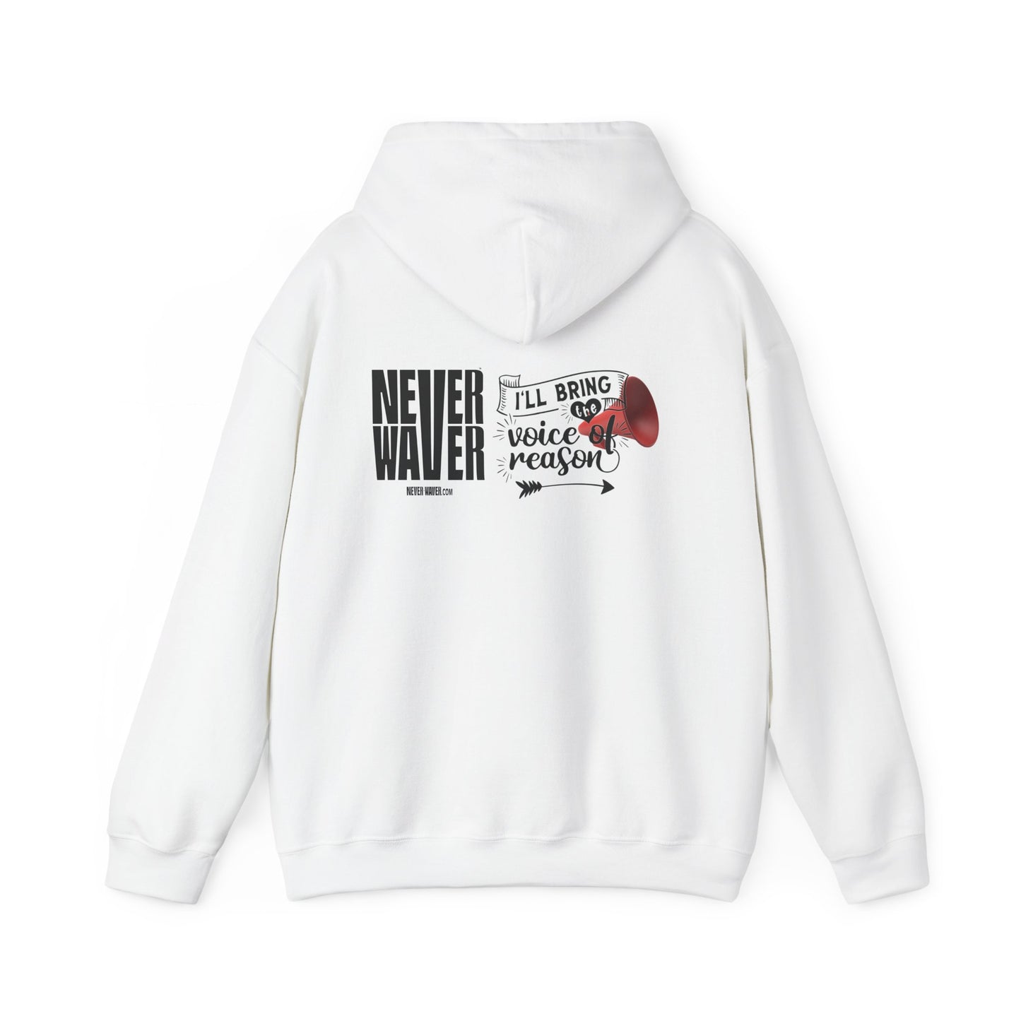 Unisex Heavy Blend™ Hooded Sweatshirt - "Never Waver I'll Bring The  Voice of Reason" Inspirational Hoodie - Never Waver