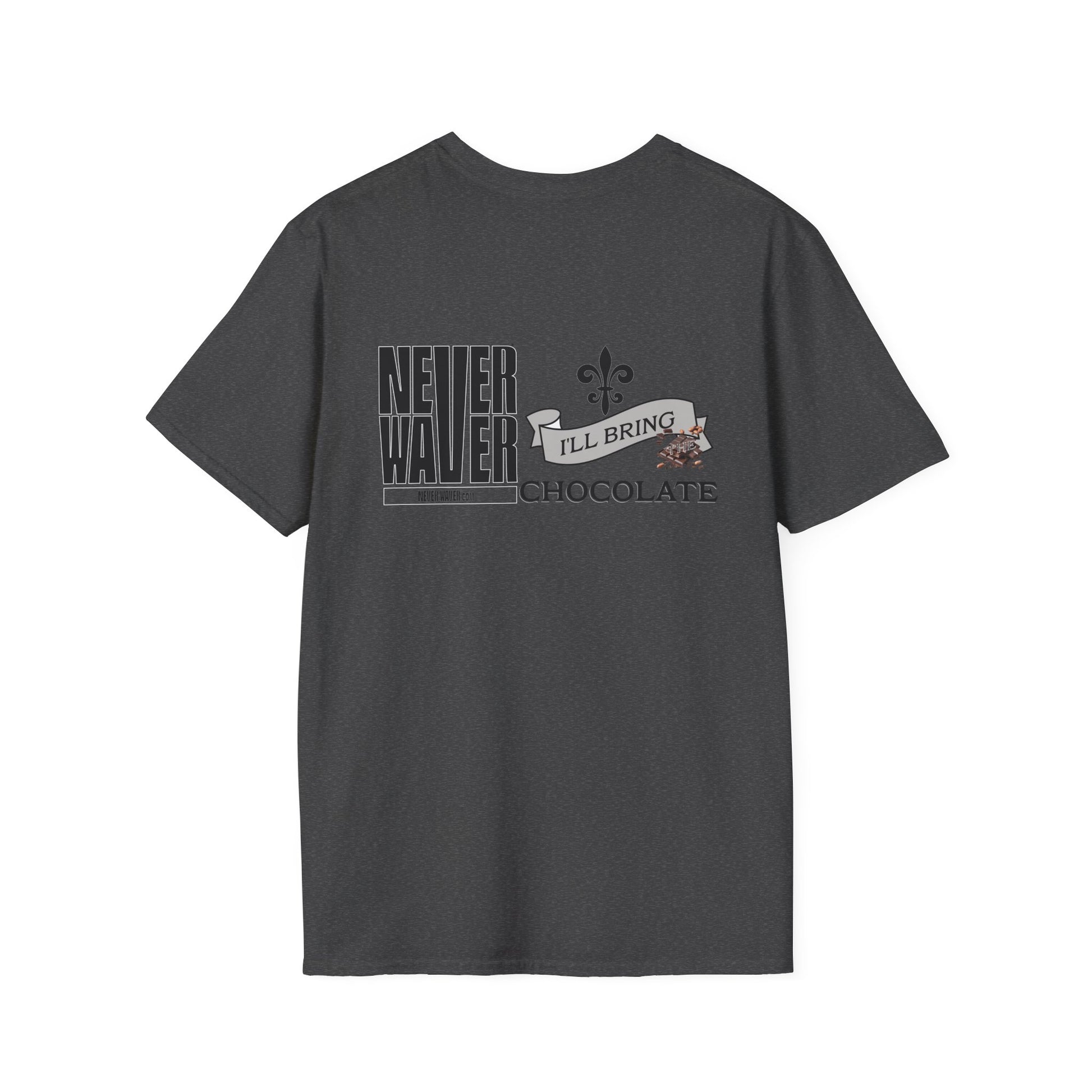 Never Waver I'll Bring The Chocolate Unisex Softstyle T-Shirt - Never Waver