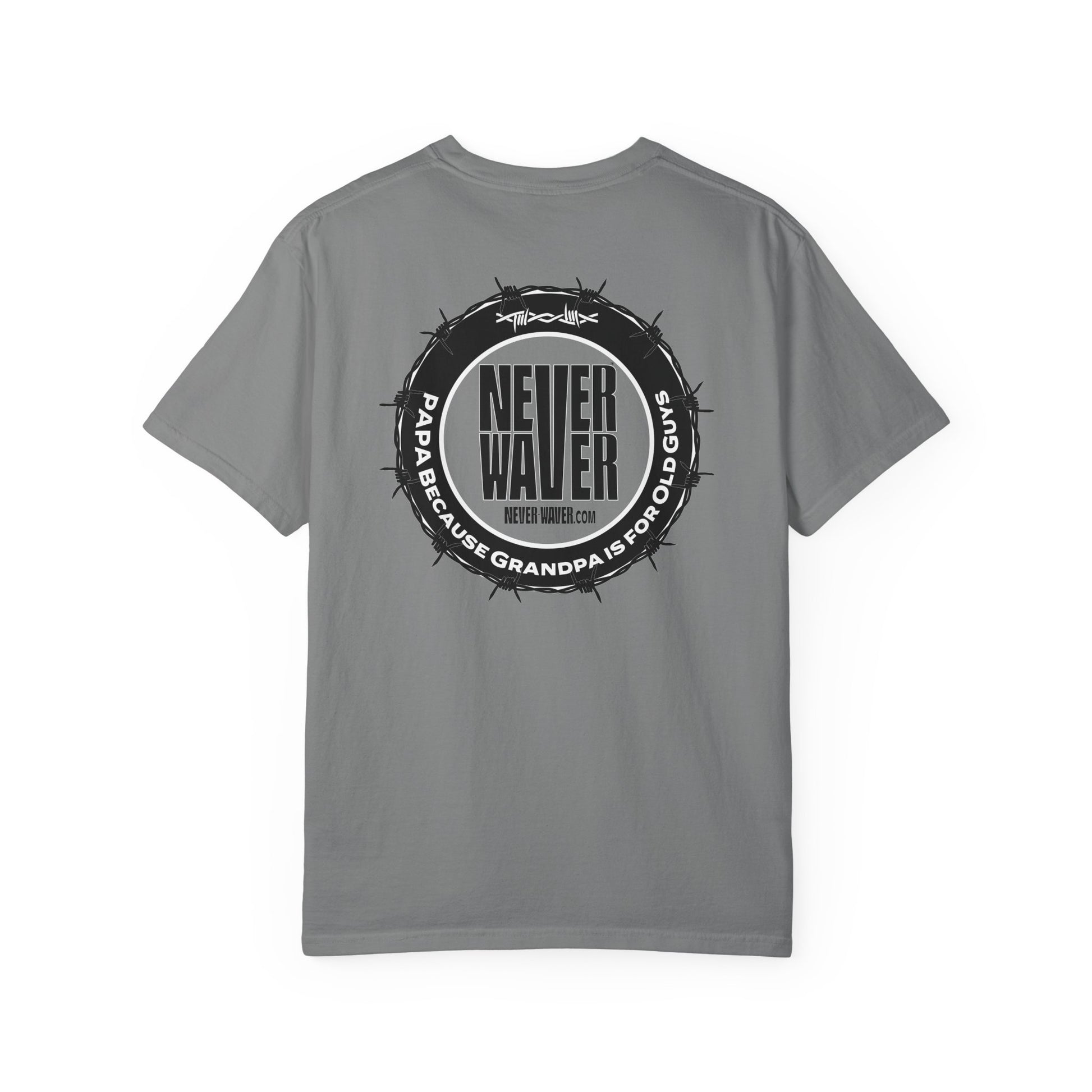Never Waver Unisex Garment-Dyed T-shirt – Motivational Graphic Tee for Dads - Never Waver