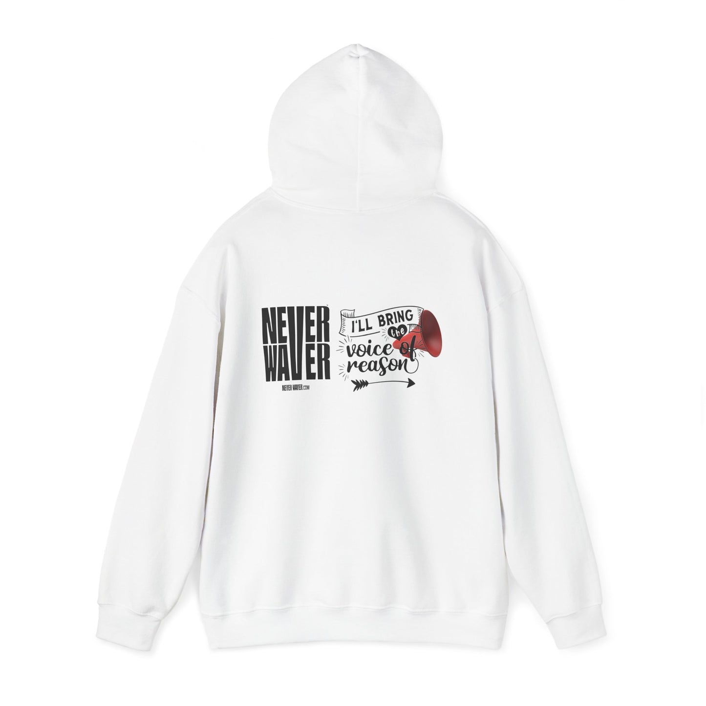 Unisex Heavy Blend™ Hooded Sweatshirt - "Never Waver I'll Bring The  Voice of Reason" Inspirational Hoodie - Never Waver