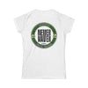 Margaritas Never waver It must be the Limes? Women's Soft Style Tee - - Never Waver