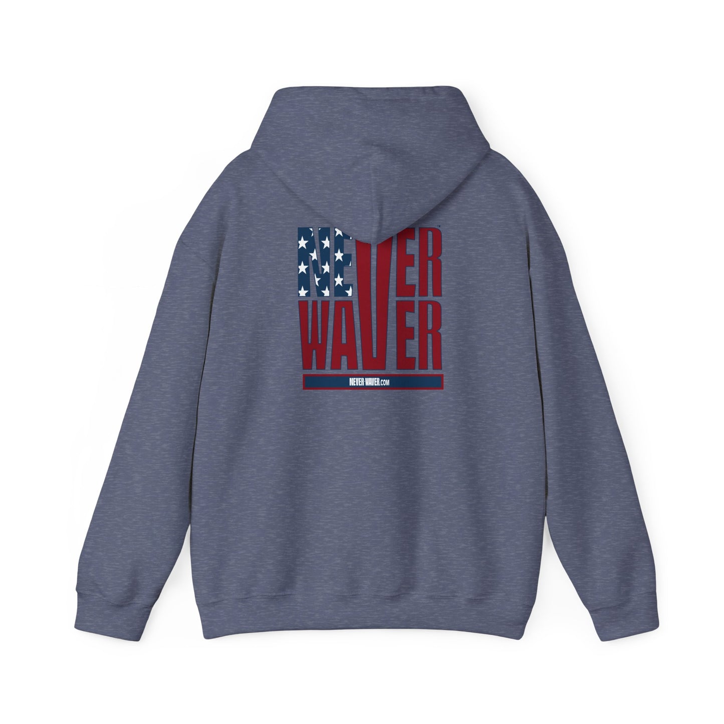 Patriotic Unisex Heavy Blend Hoodie - Never Waver Design - Never Waver