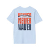 Denver Fans Never Waver Unisex Softstyle T-Shirt - Never Waver