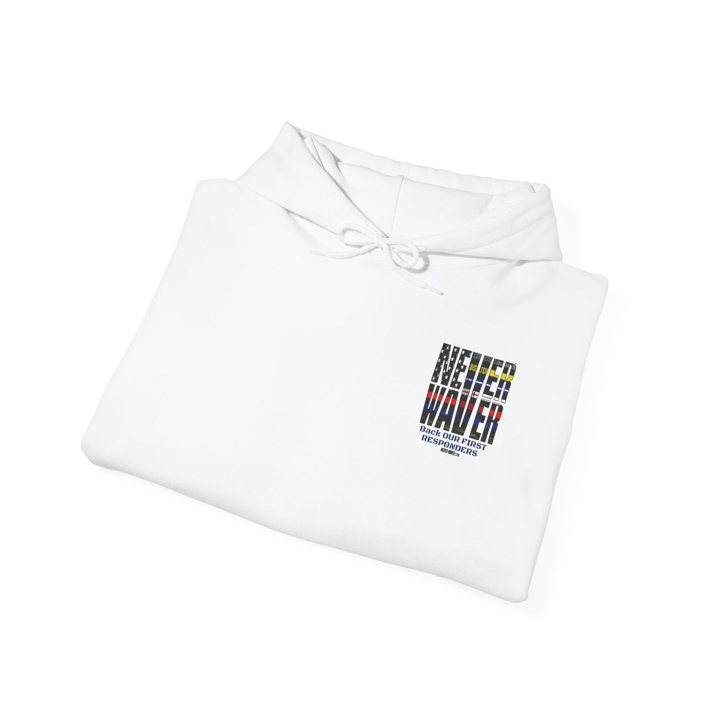 Never Waver Hooded Sweatshirt for First Responders - Never Waver