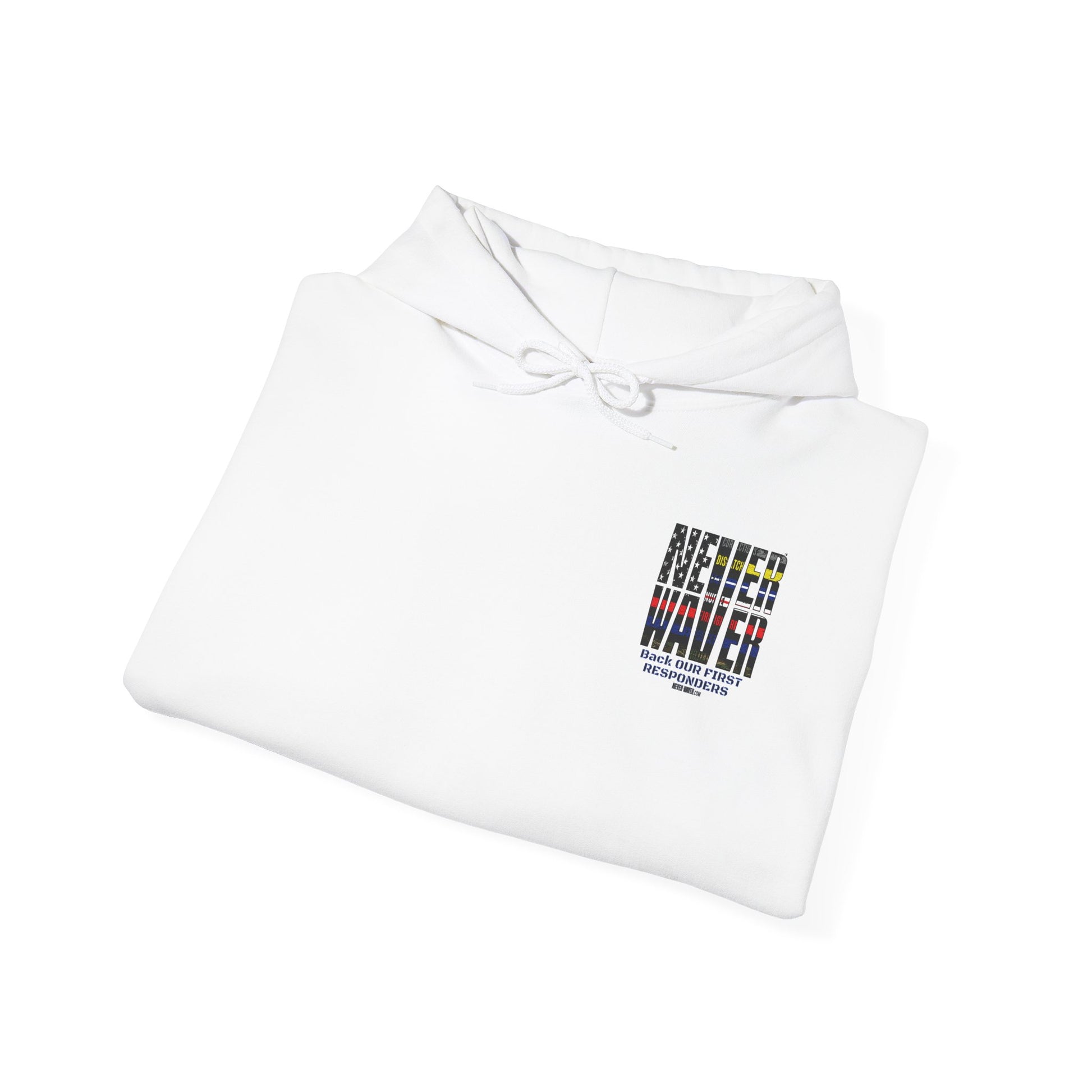 Never Waver Hooded Sweatshirt for First Responders - Never Waver