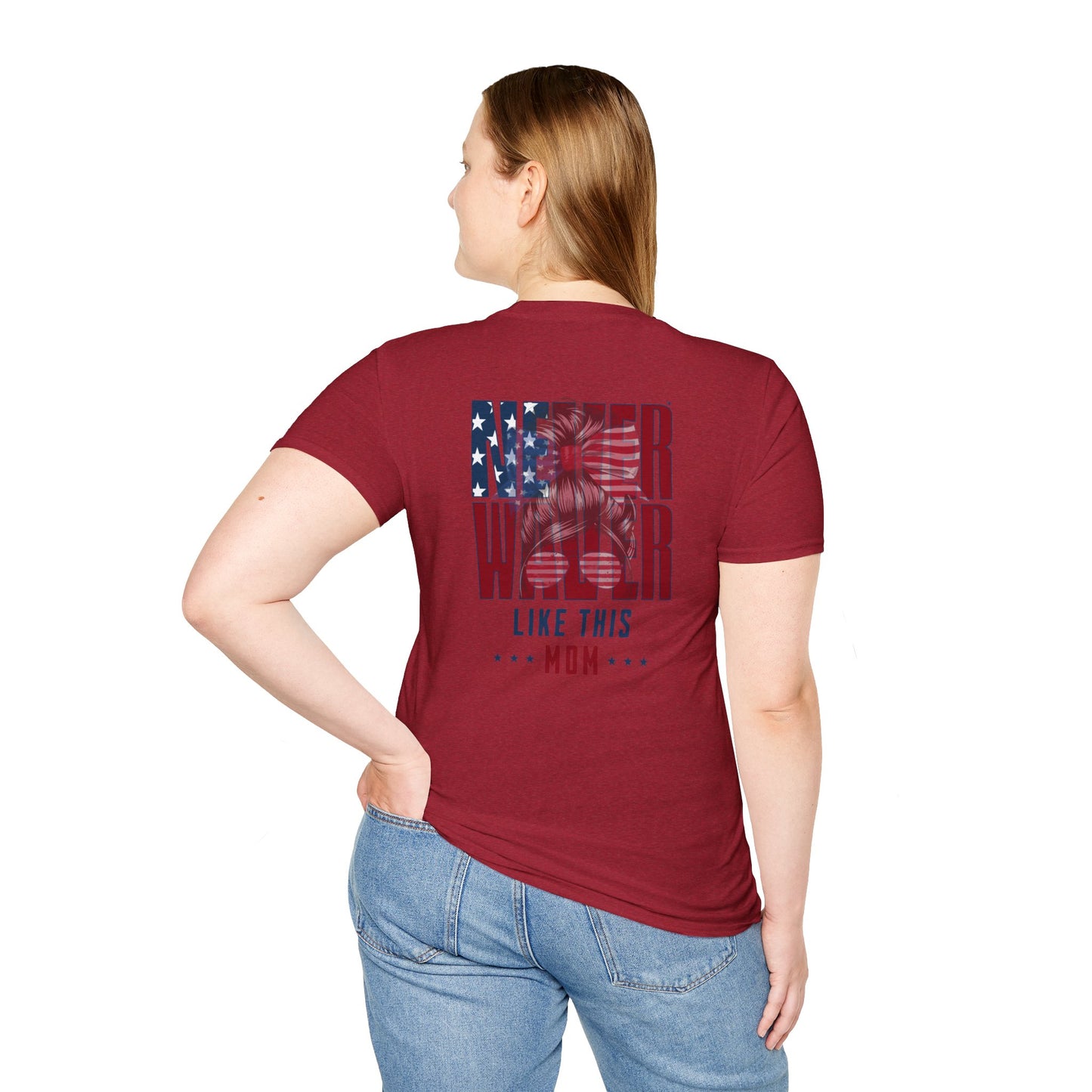 Never Waver Like This Mom Unisex Softstyle T-Shirt - Never Waver