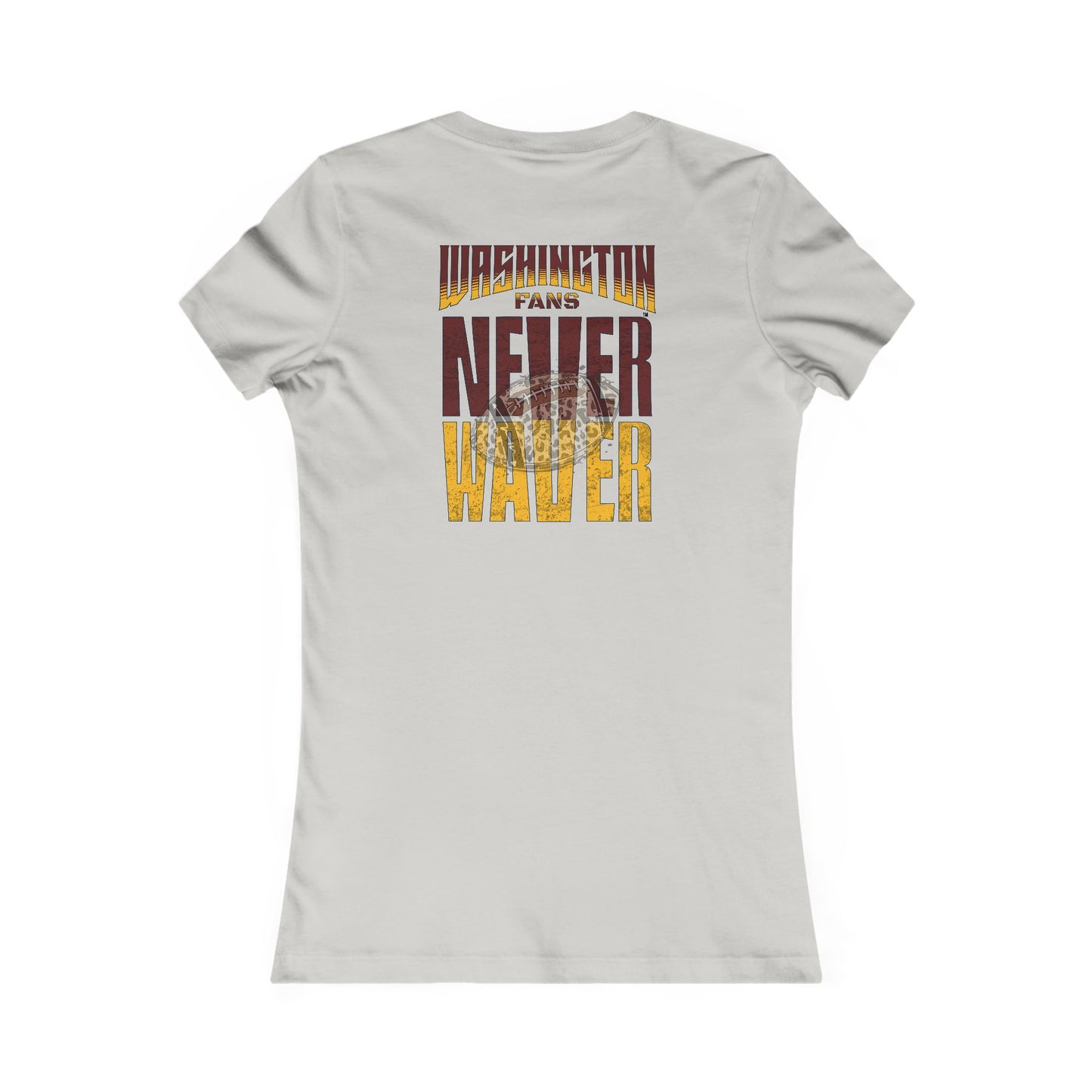Washington Fans Never Waver W-Leopard Football Women's Favorite Tee - Never Waver