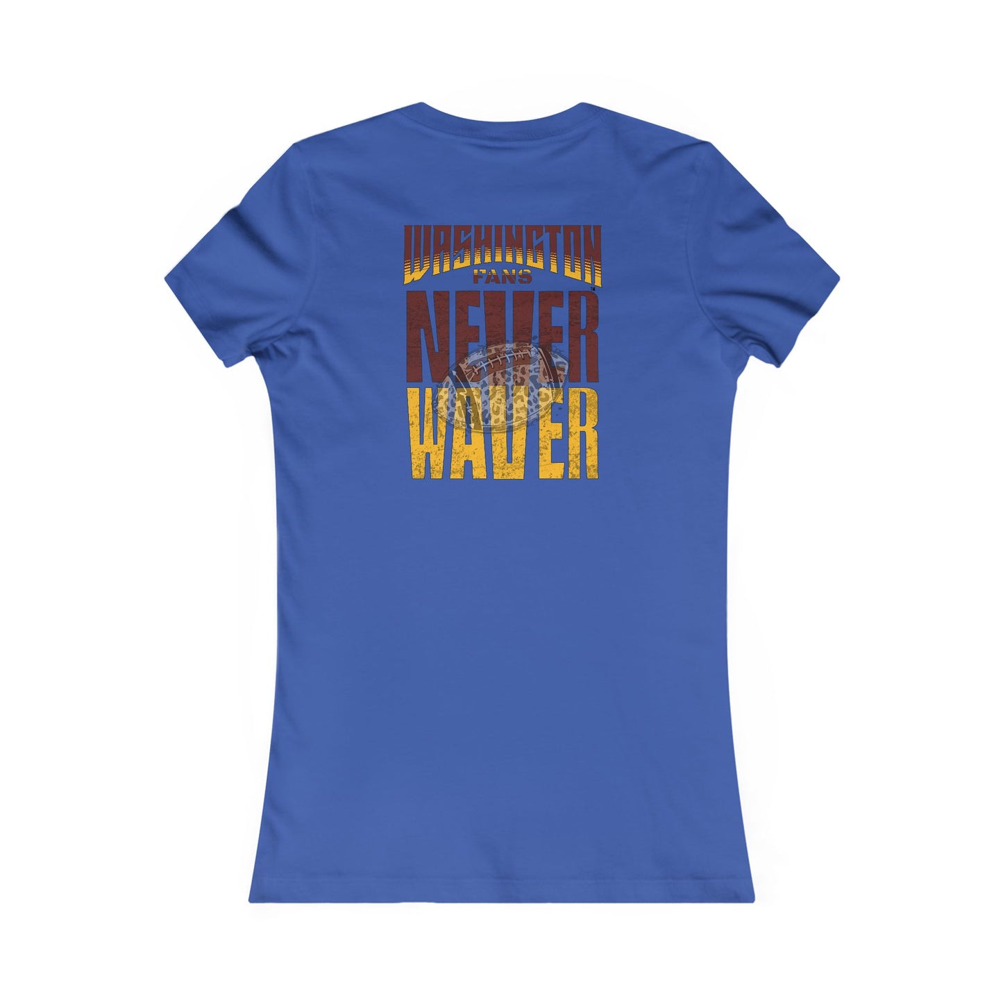 Washington Fans Never Waver W-Leopard Football Women's Favorite Tee - Never Waver