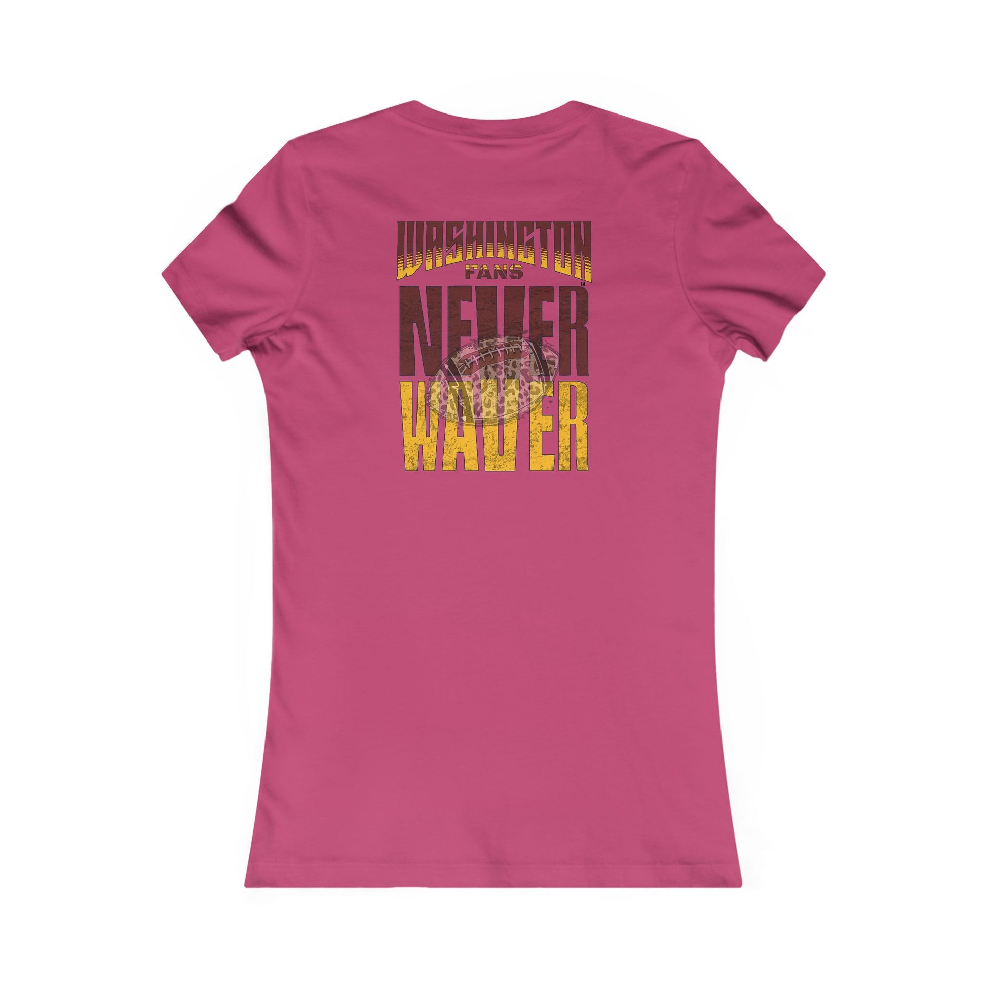 Washington Fans Never Waver W-Leopard Football Women's Favorite Tee - Never Waver