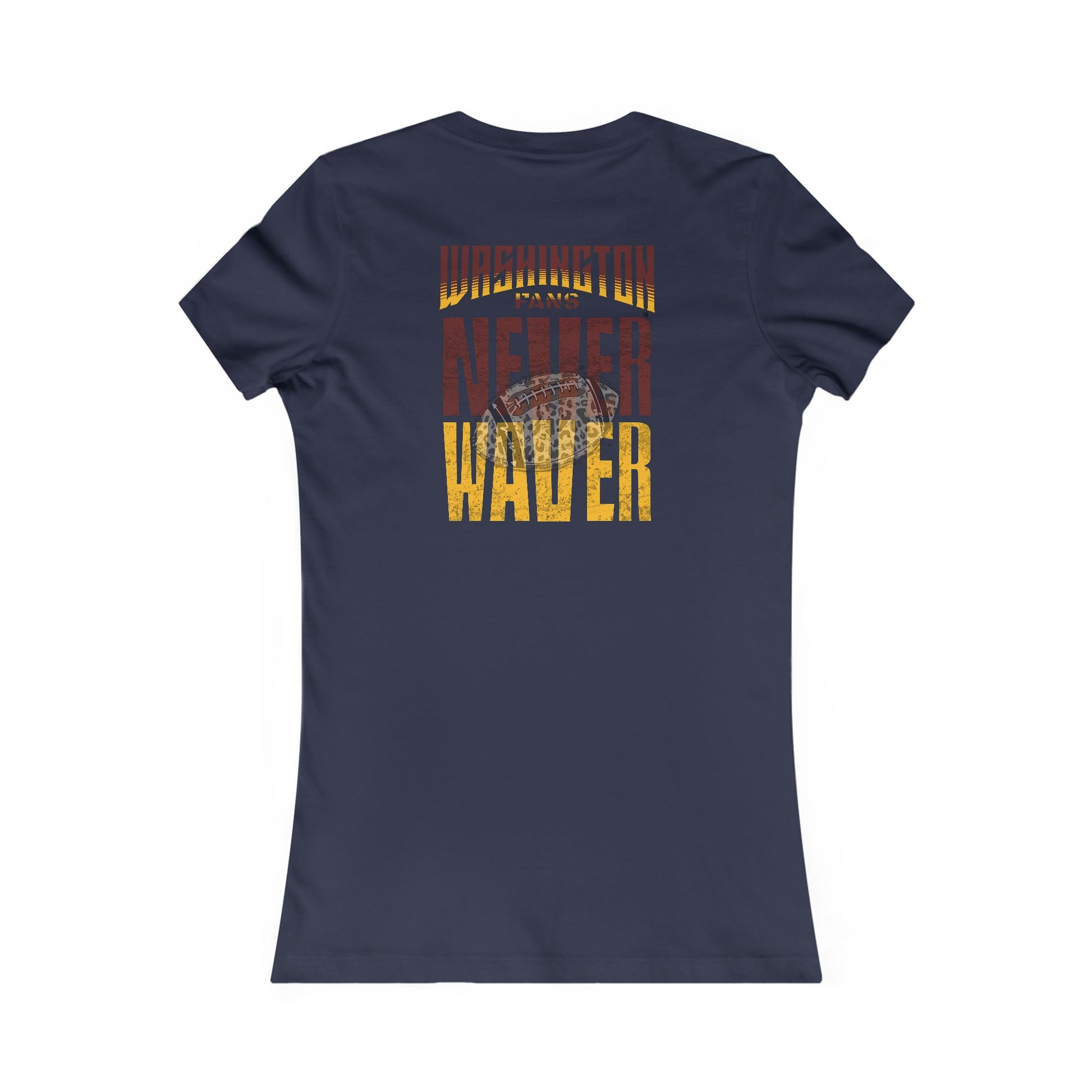 Washington Fans Never Waver W-Leopard Football Women's Favorite Tee - Never Waver