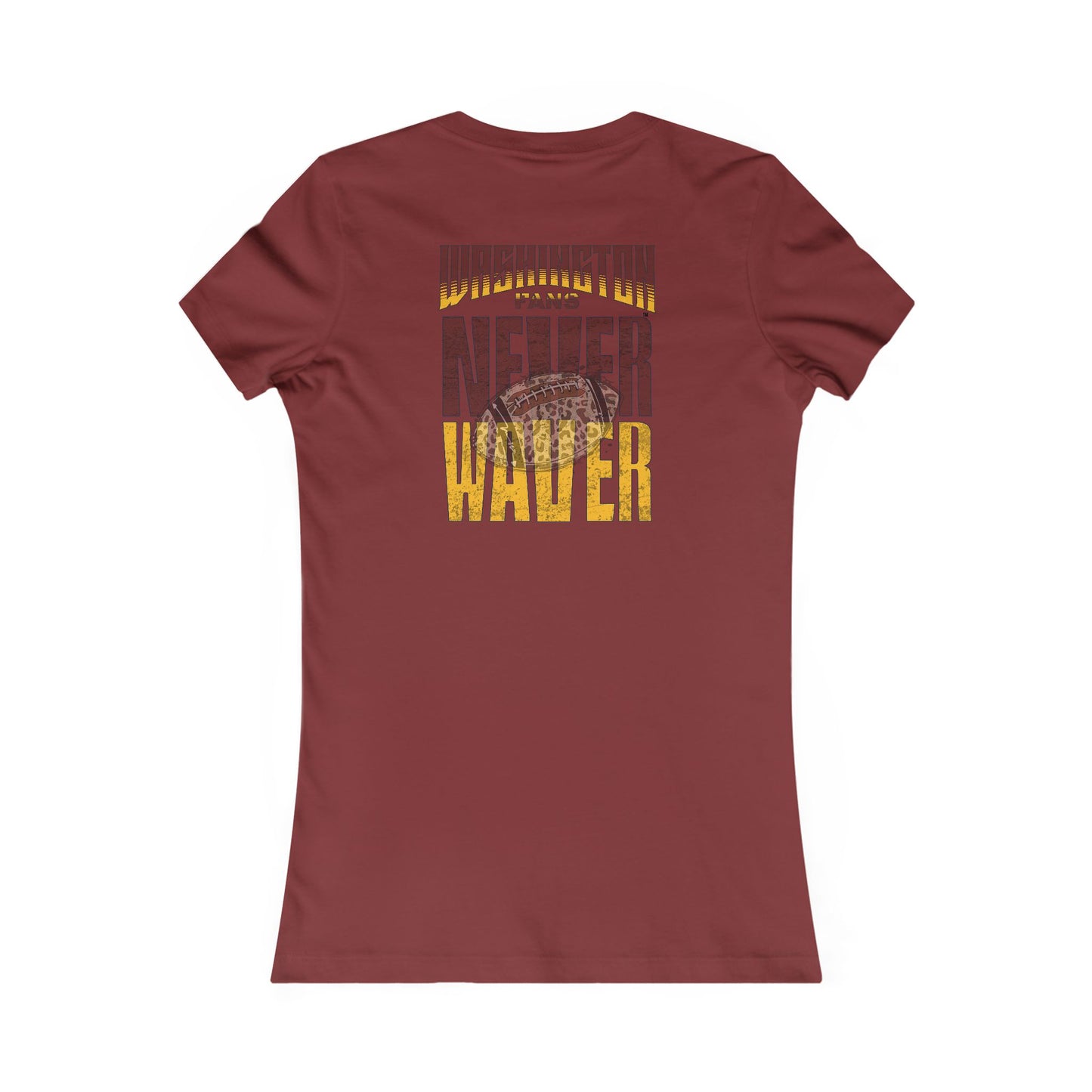 Washington Fans Never Waver W-Leopard Football Women's Favorite Tee - Never Waver