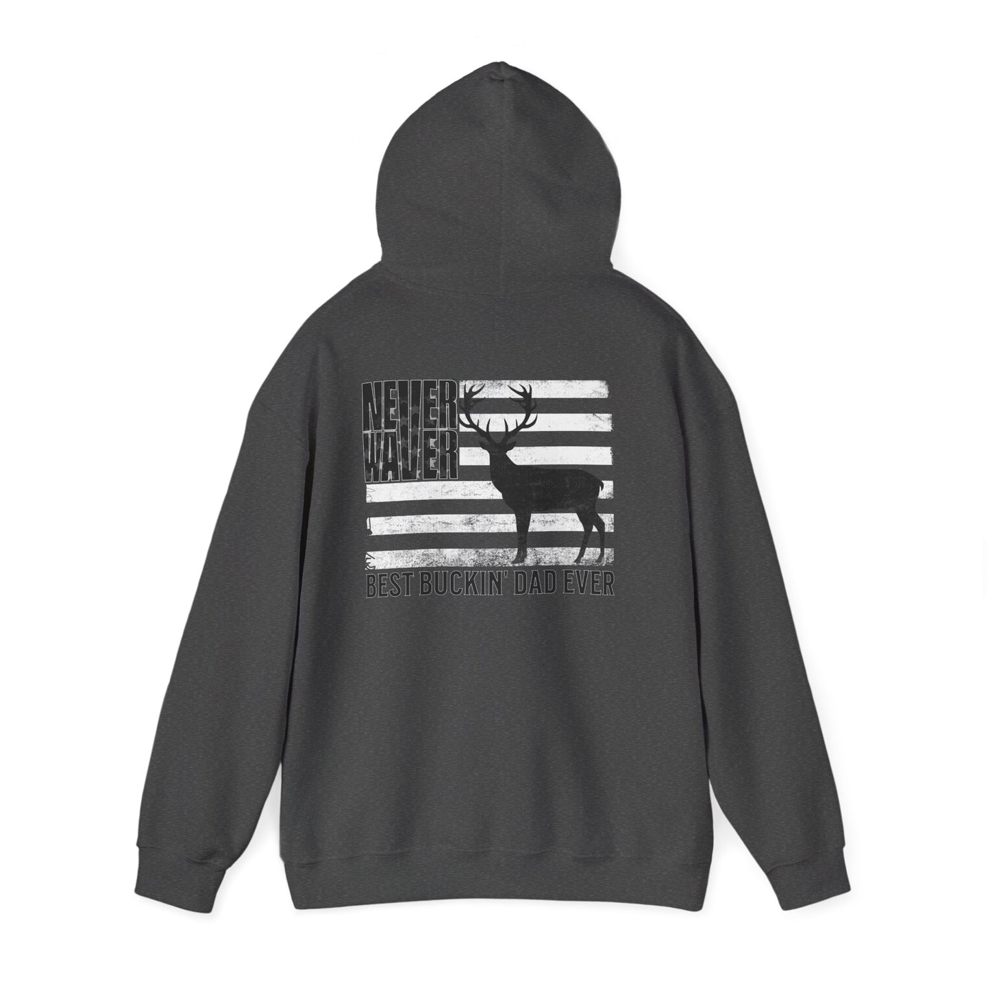 Unisex Heavy Blend™ Hoodie - 'Never Waver Best Buckin' Dad Ever '