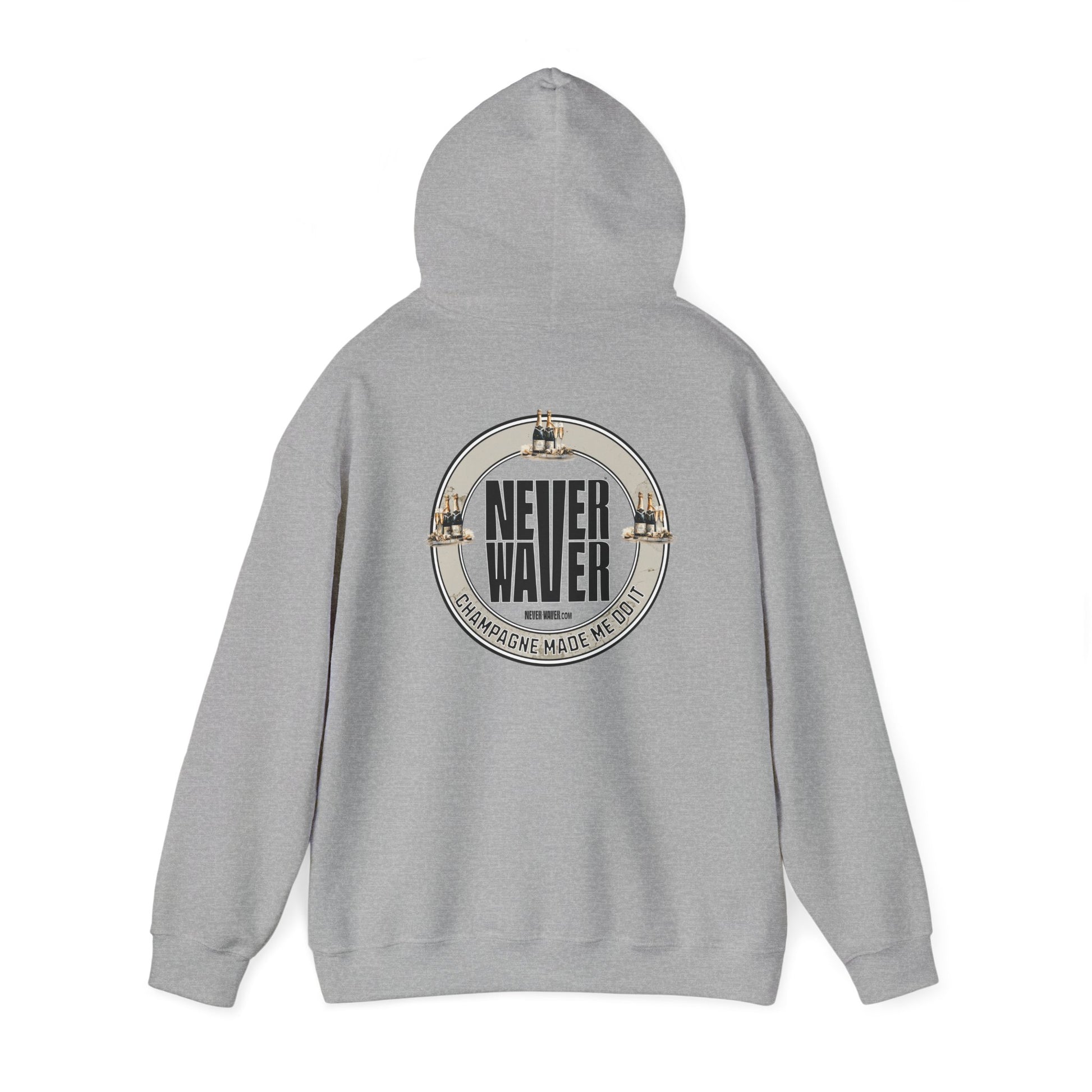 Eco-Friendly Unisex Hoodie: "Never Waver Champagne Made Me Do It?" - Never Waver