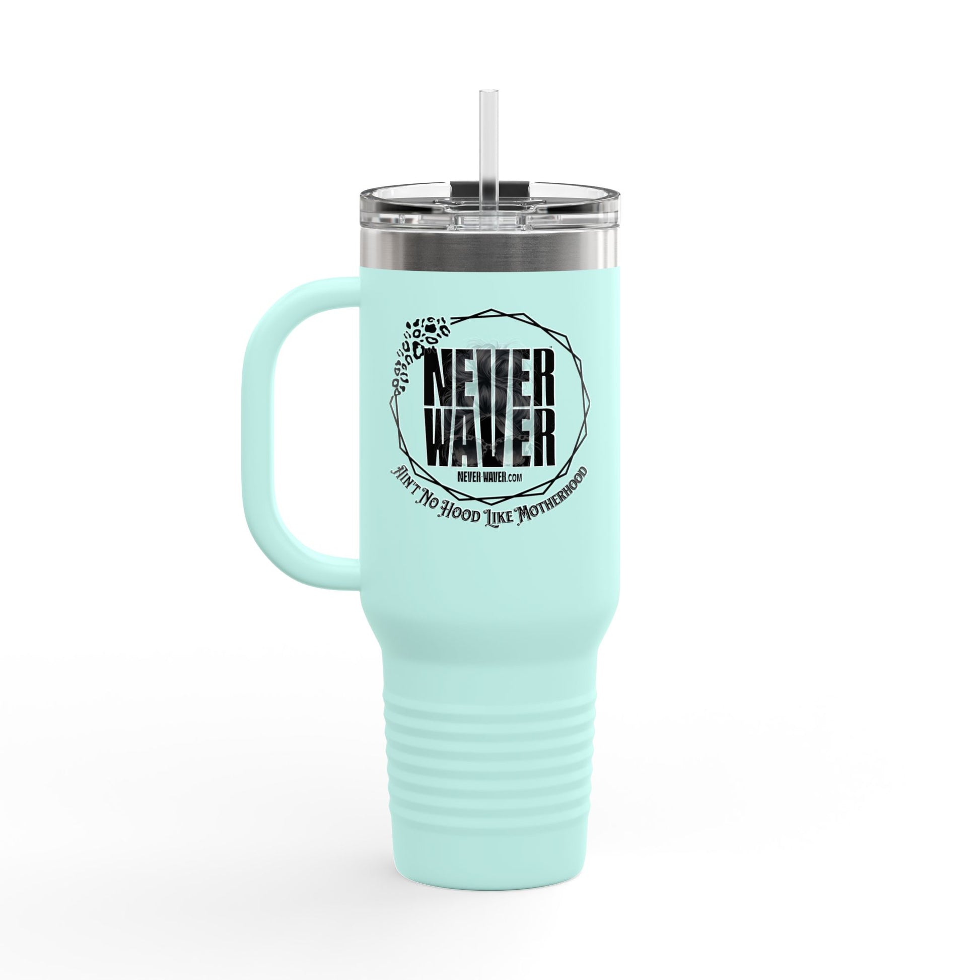 Never waver Ain't No Hood Like Motherhood Insulated Travel Mug - Never Waver